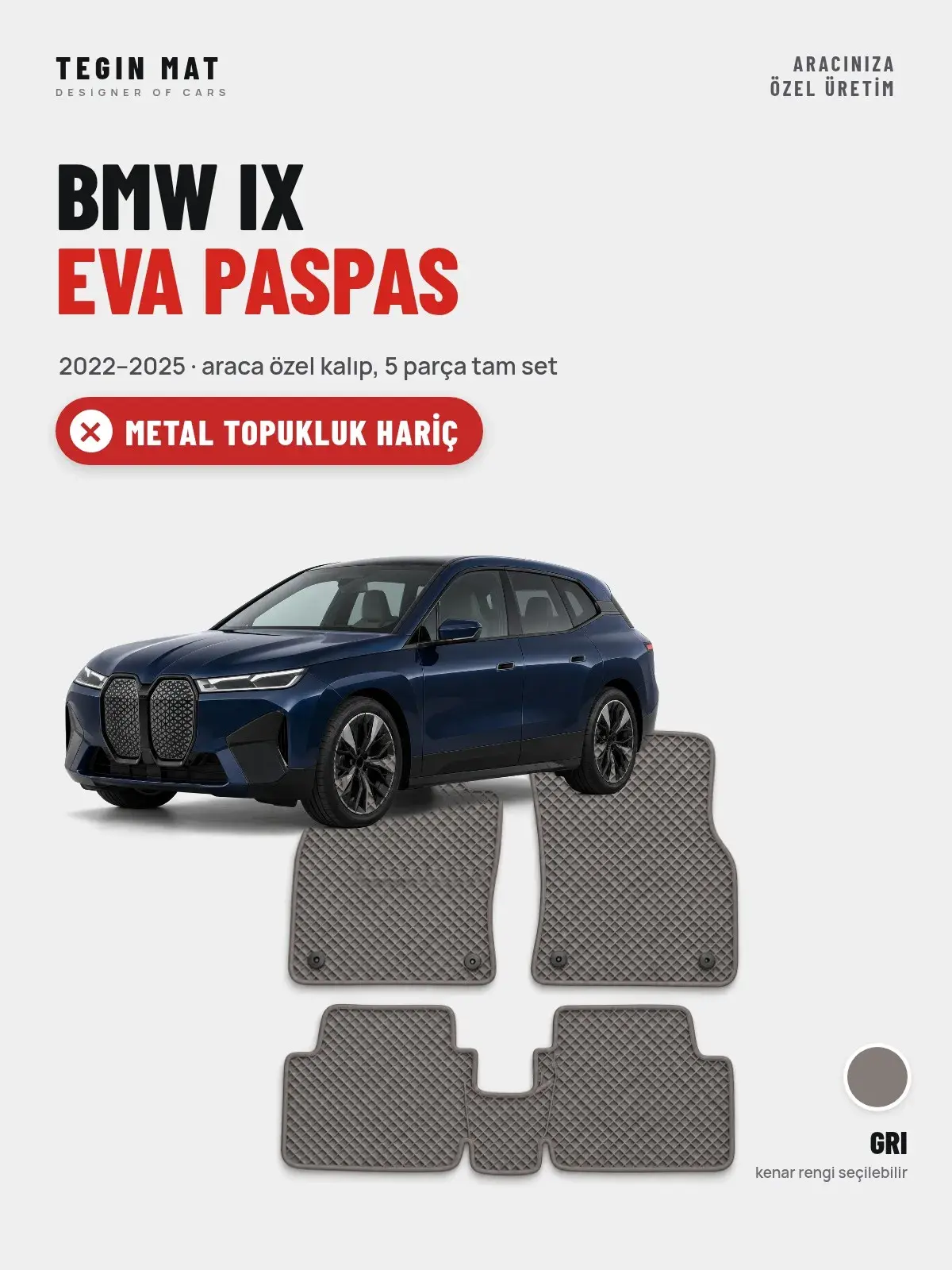 BMW iX EVA Oto Paspas Tam Set (2022–2025) Gri – Metal Topukluk Hariç (1)