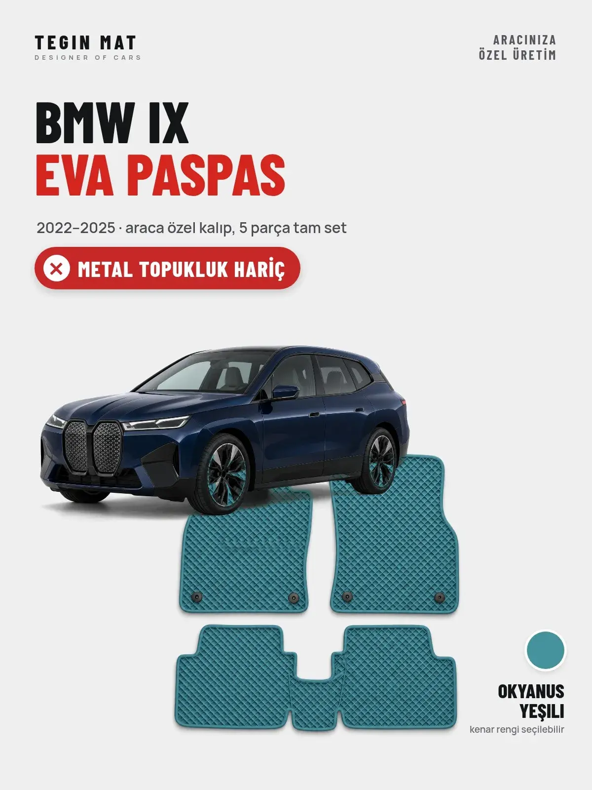 BMW iX EVA Oto Paspas Tam Set (2022–2025) Okyanus Yeşili – Metal Topukluk Hariç (1)