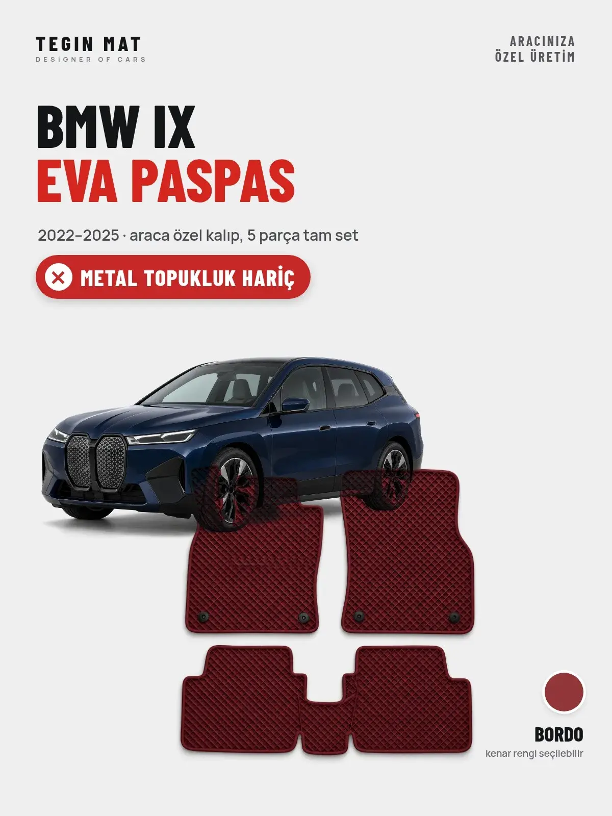 BMW iX EVA Oto Paspas Tam Set (2022–2025) Bordo – Metal Topukluk Hariç (1)