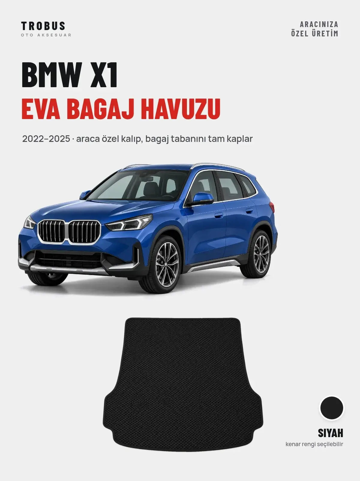 BMW X1 EVA Bagaj Havuzu (2022–2025) Siyah – Araca Özel Kalıp (1)