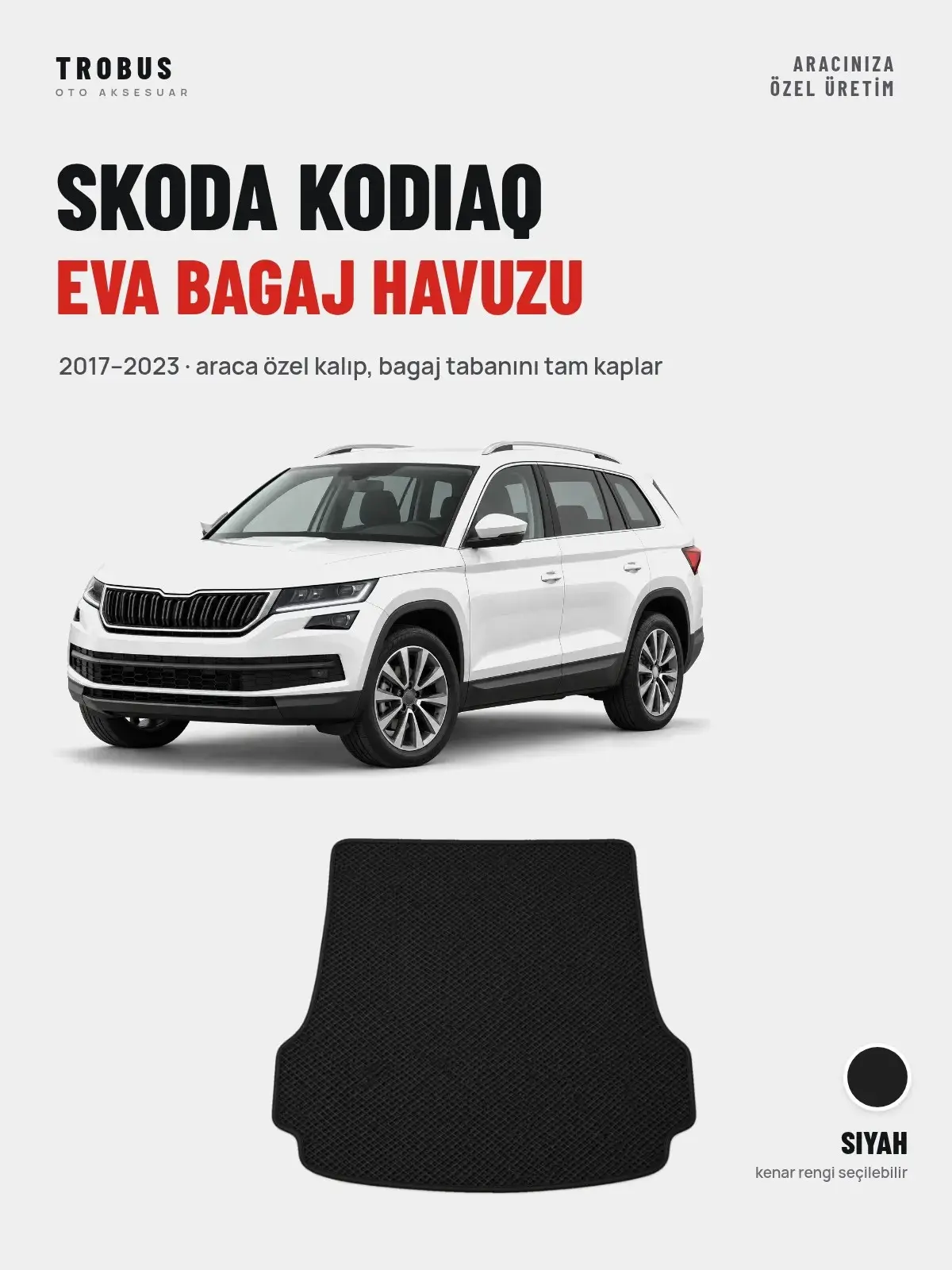 Skoda Kodiaq EVA Bagaj Havuzu (2017–2023) Siyah – Araca Özel Kalıp (1)
