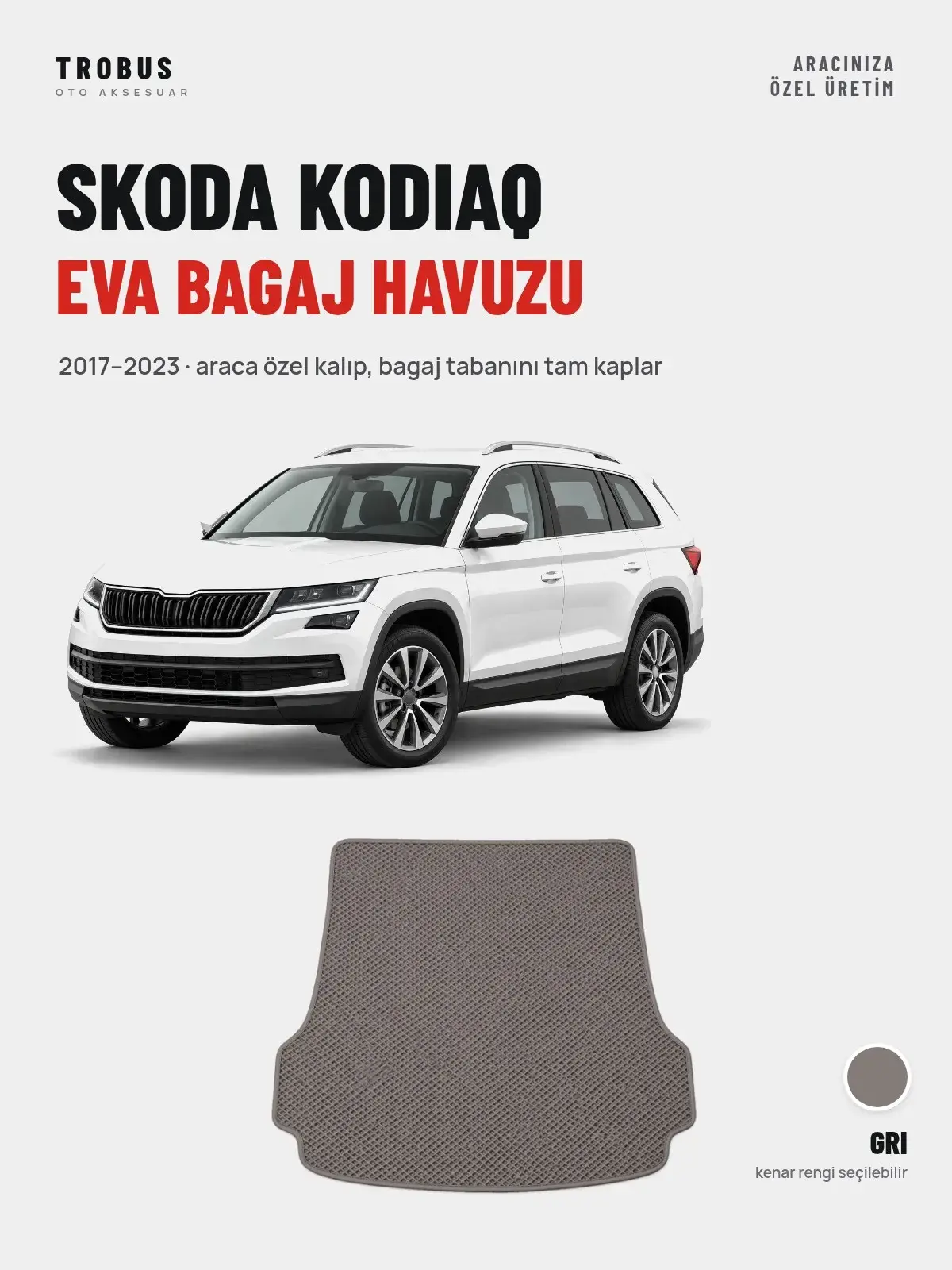Skoda Kodiaq EVA Bagaj Havuzu (2017–2023) Gri – Araca Özel Kalıp (1)