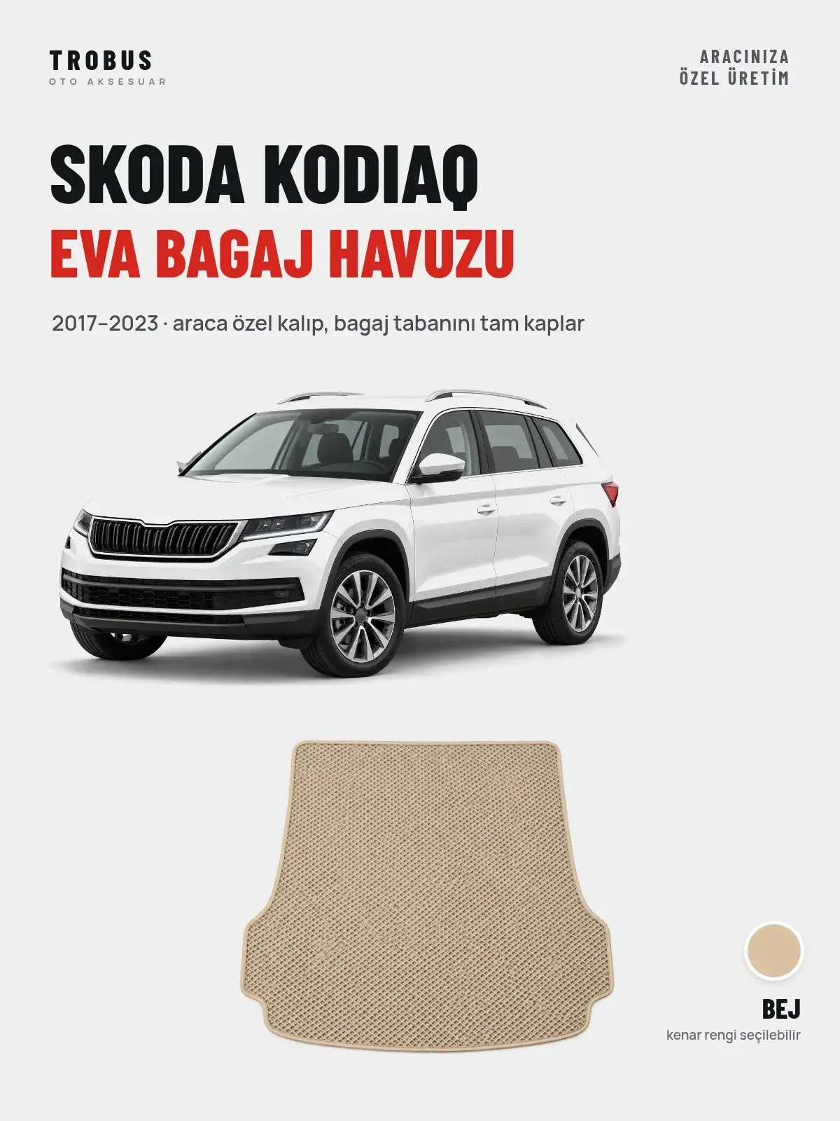 Skoda Kodiaq EVA Bagaj Havuzu (2017–2023) Bej – Araca Özel Kalıp (1)