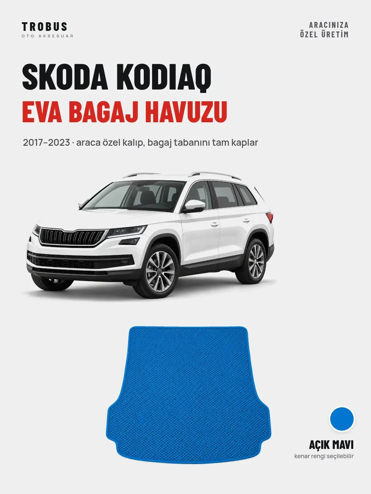 Skoda Kodiaq EVA Bagaj Havuzu (2017–2023) Açık Mavi – Araca Özel Kalıp (1)