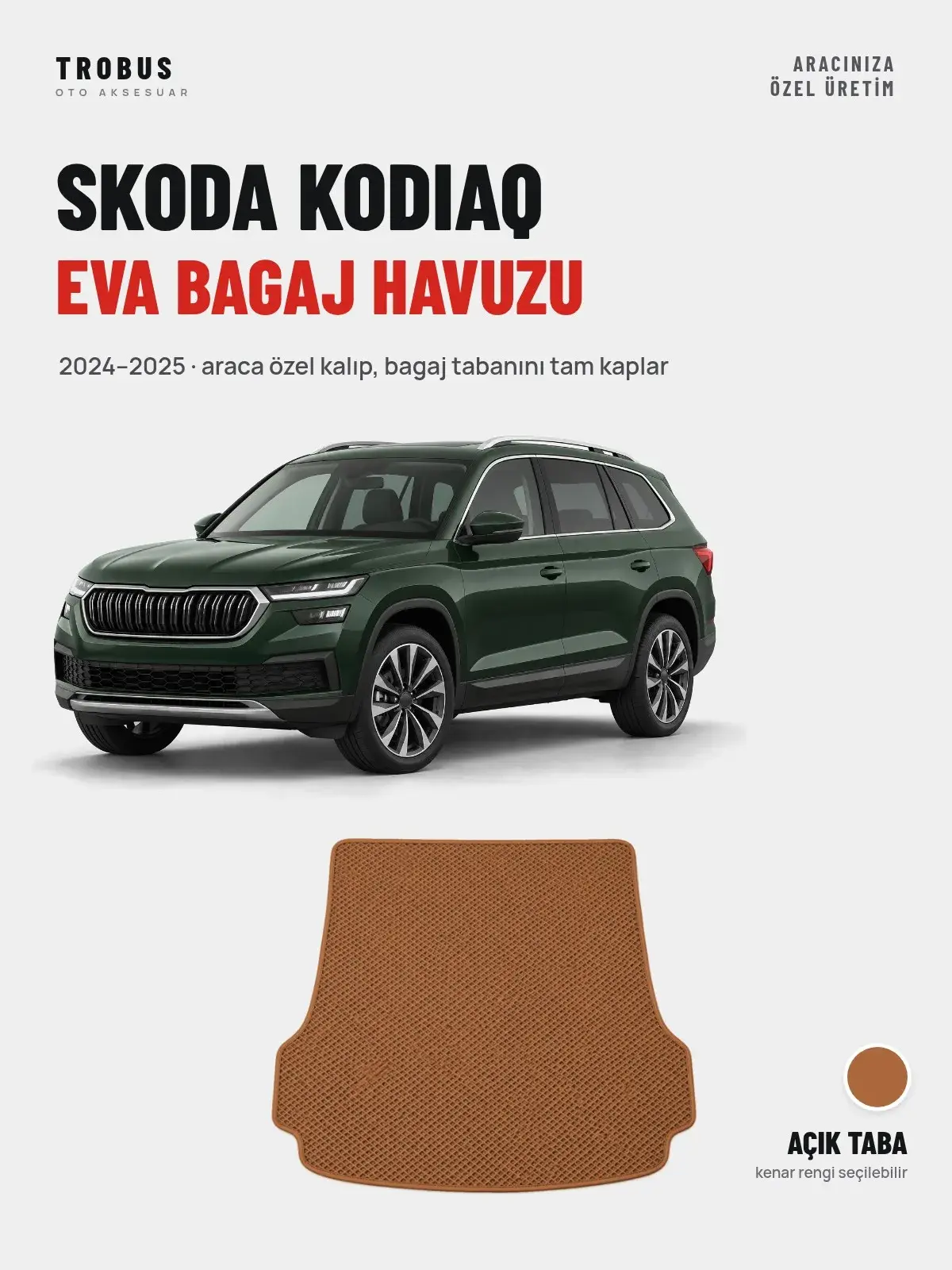 Skoda Kodiaq EVA Bagaj Havuzu (2024–2025) Açık Taba – Araca Özel Kalıp (1)