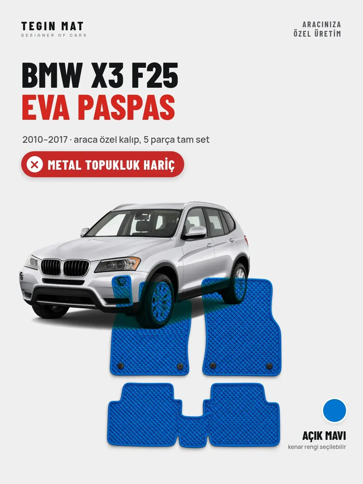 BMW X3 F25 EVA Oto Paspas Tam Set (2010–2017) Açık Mavi – Metal Topukluk Hariç (1)