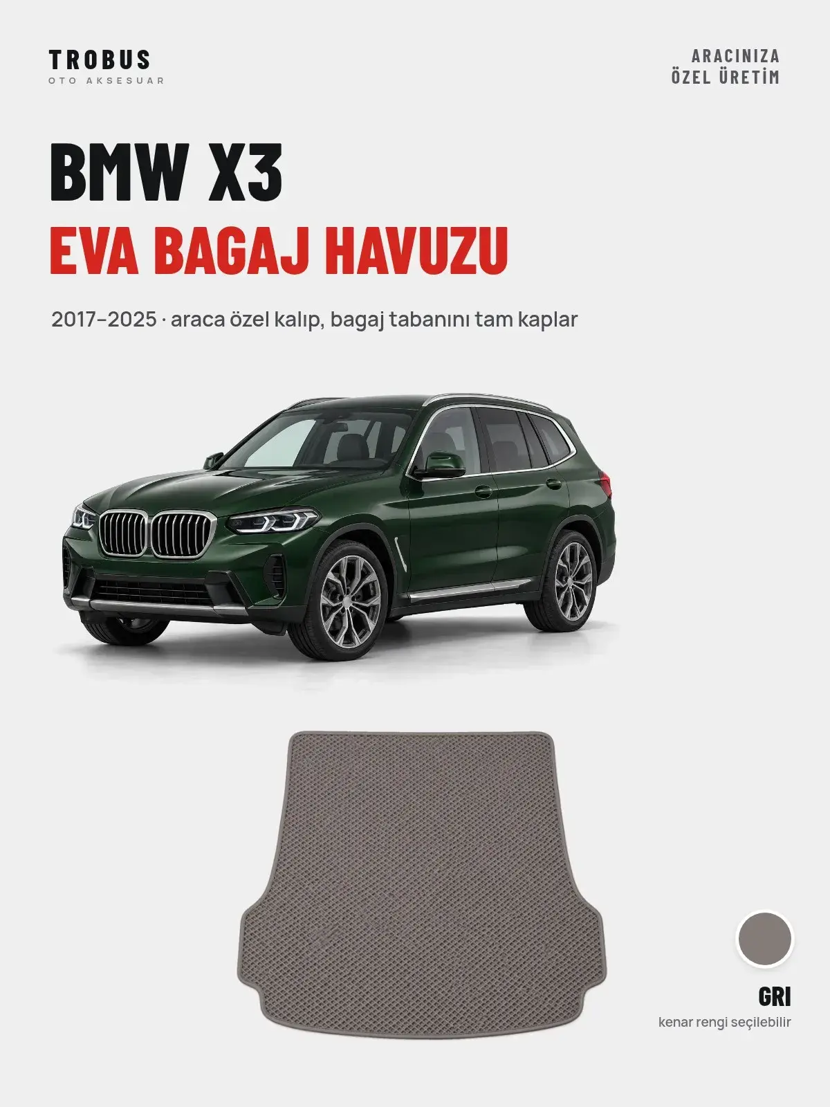 BMW X3 EVA Bagaj Havuzu (2017–2025) Gri – Araca Özel Kalıp (1)