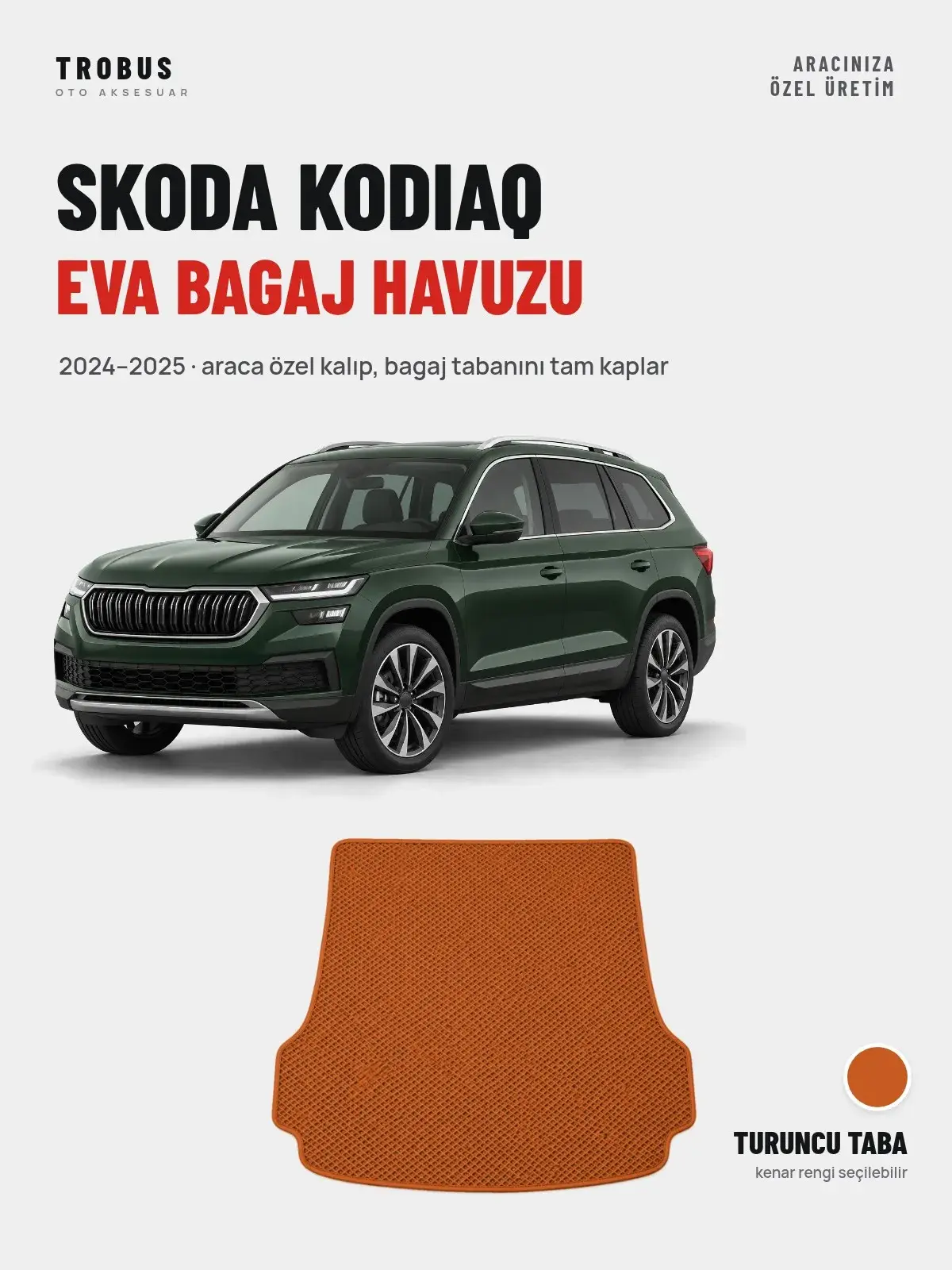 Skoda Kodiaq EVA Bagaj Havuzu (2024–2025) Turuncu Taba – Araca Özel Kalıp (1)