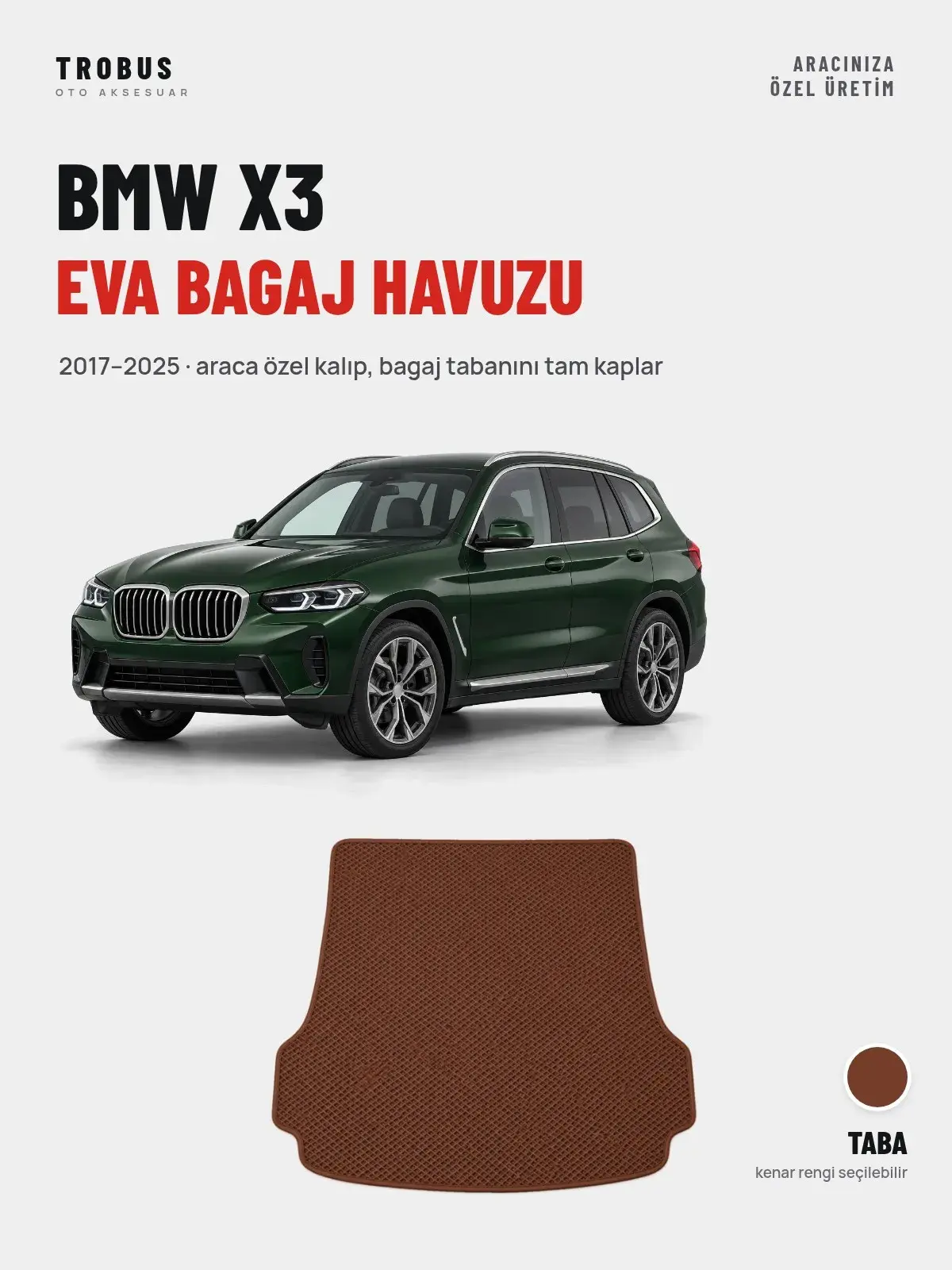 BMW X3 EVA Bagaj Havuzu (2017–2025) Taba – Araca Özel Kalıp (1)