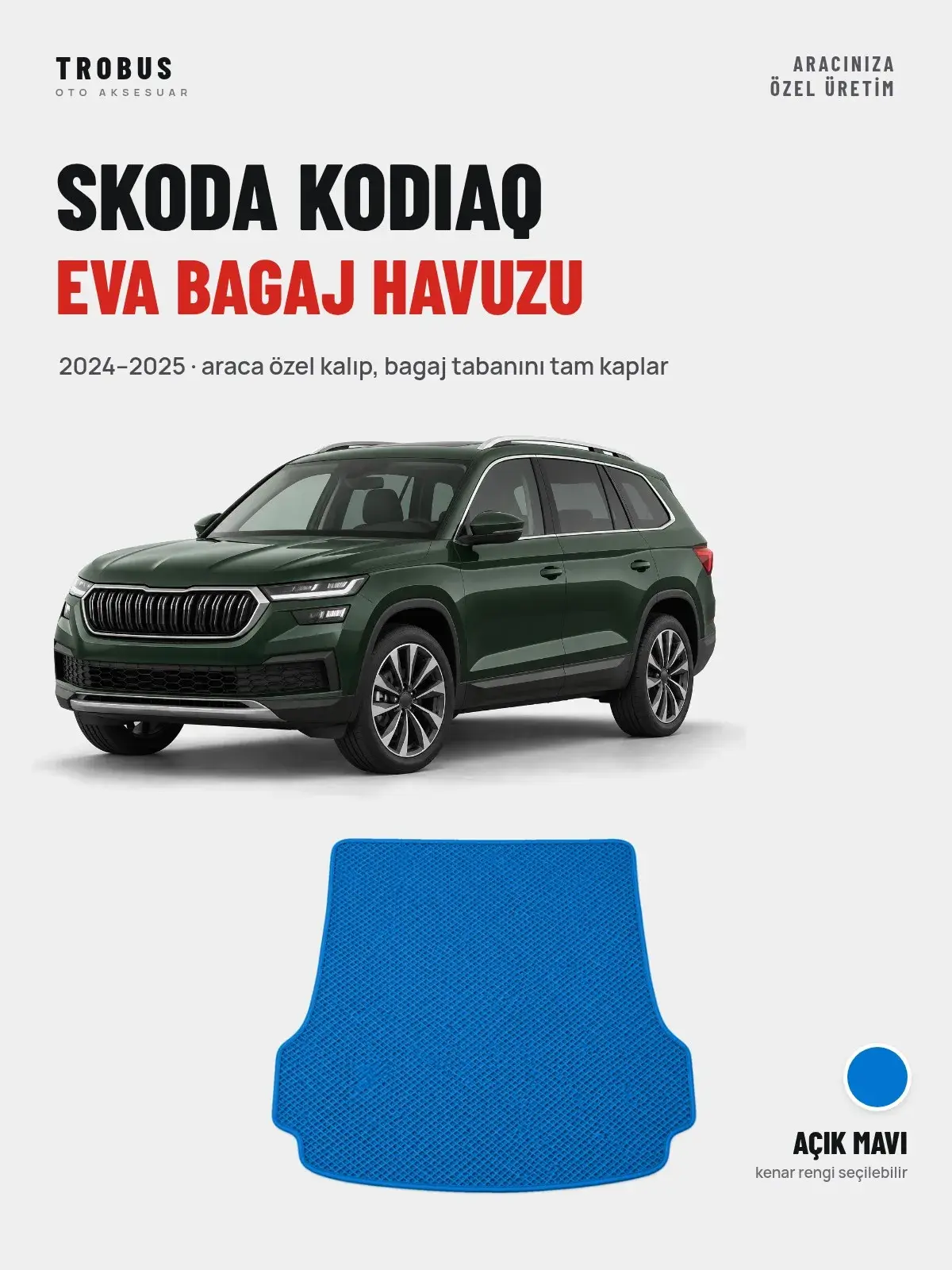 Skoda Kodiaq EVA Bagaj Havuzu (2024–2025) Açık Mavi – Araca Özel Kalıp (1)
