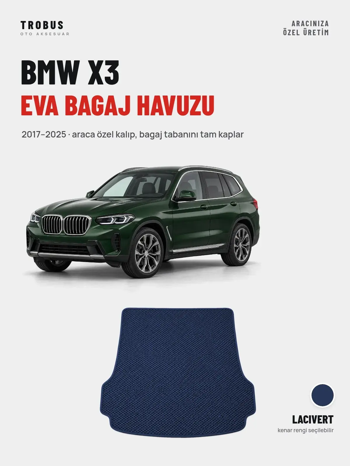 BMW X3 EVA Bagaj Havuzu (2017–2025) Lacivert – Araca Özel Kalıp (1)