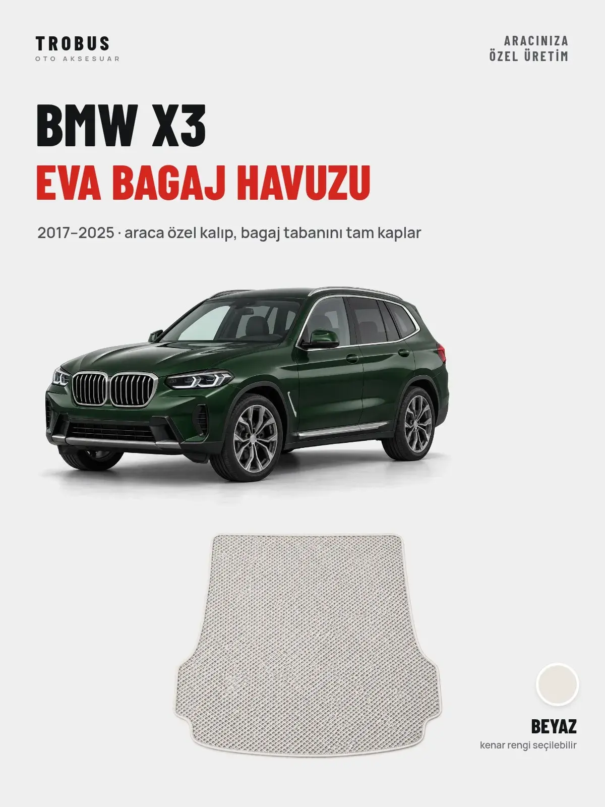 BMW X3 EVA Bagaj Havuzu (2017–2025) Beyaz – Araca Özel Kalıp (1)