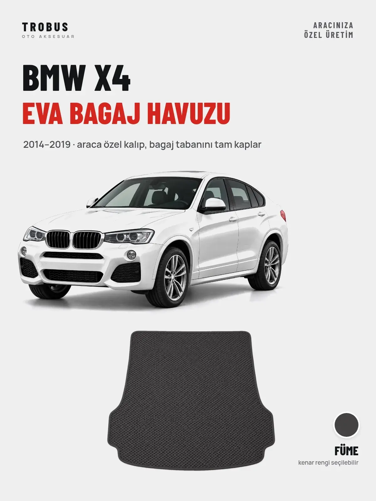 BMW X4 EVA Bagaj Havuzu (2014–2019) Füme – Araca Özel Kalıp (1)