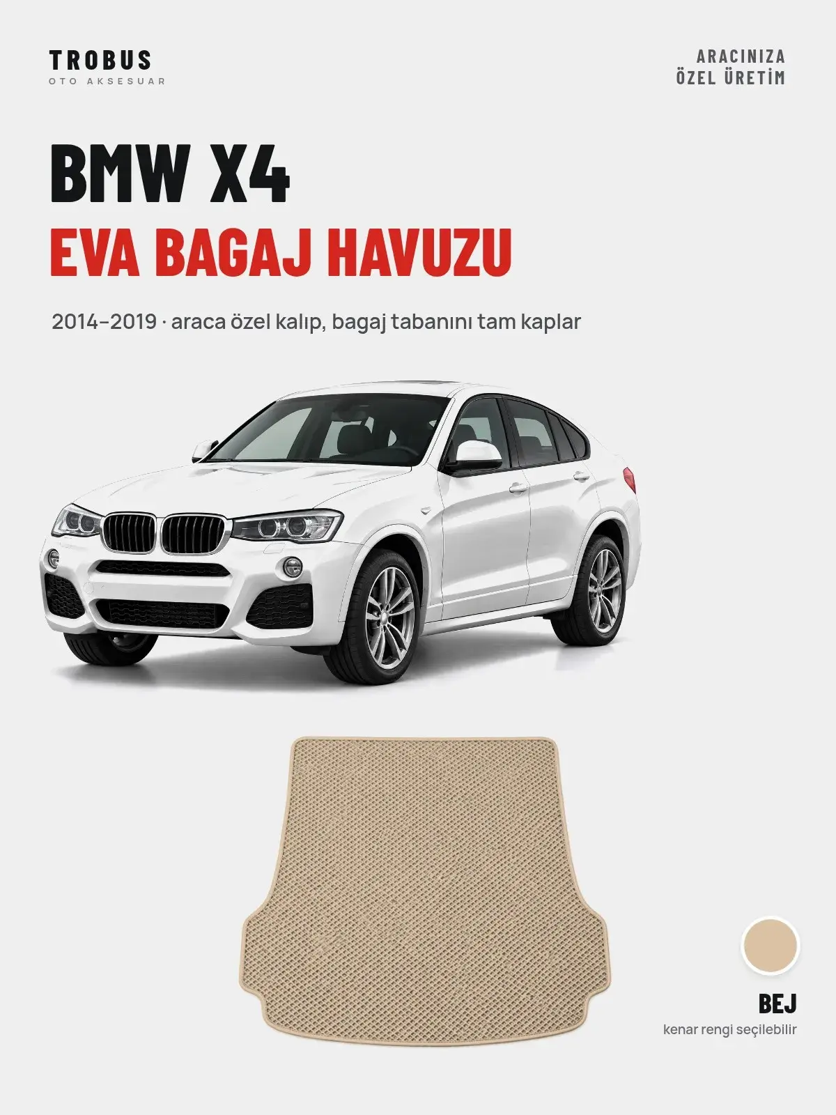 BMW X4 EVA Bagaj Havuzu (2014–2019) Bej – Araca Özel Kalıp (1)
