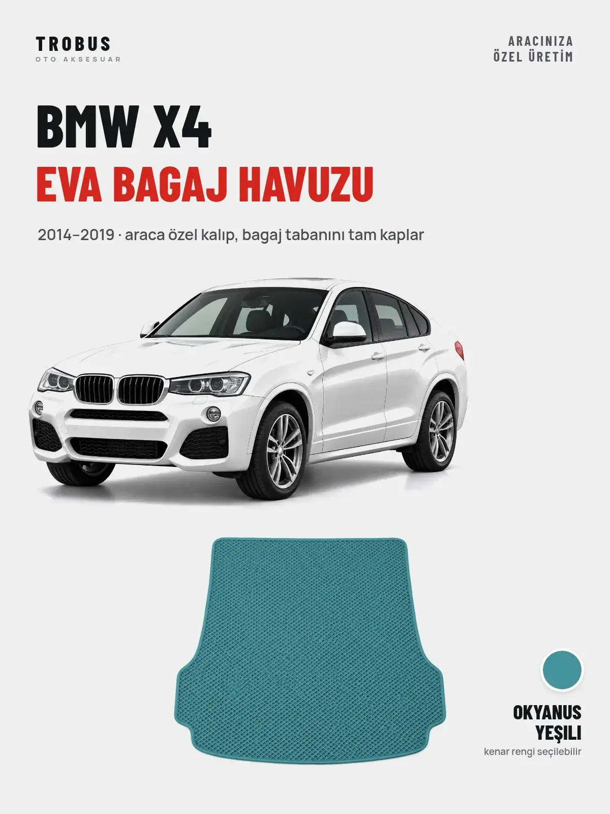 BMW X4 EVA Bagaj Havuzu (2014–2019) Okyanus Yeşili – Araca Özel Kalıp (1)