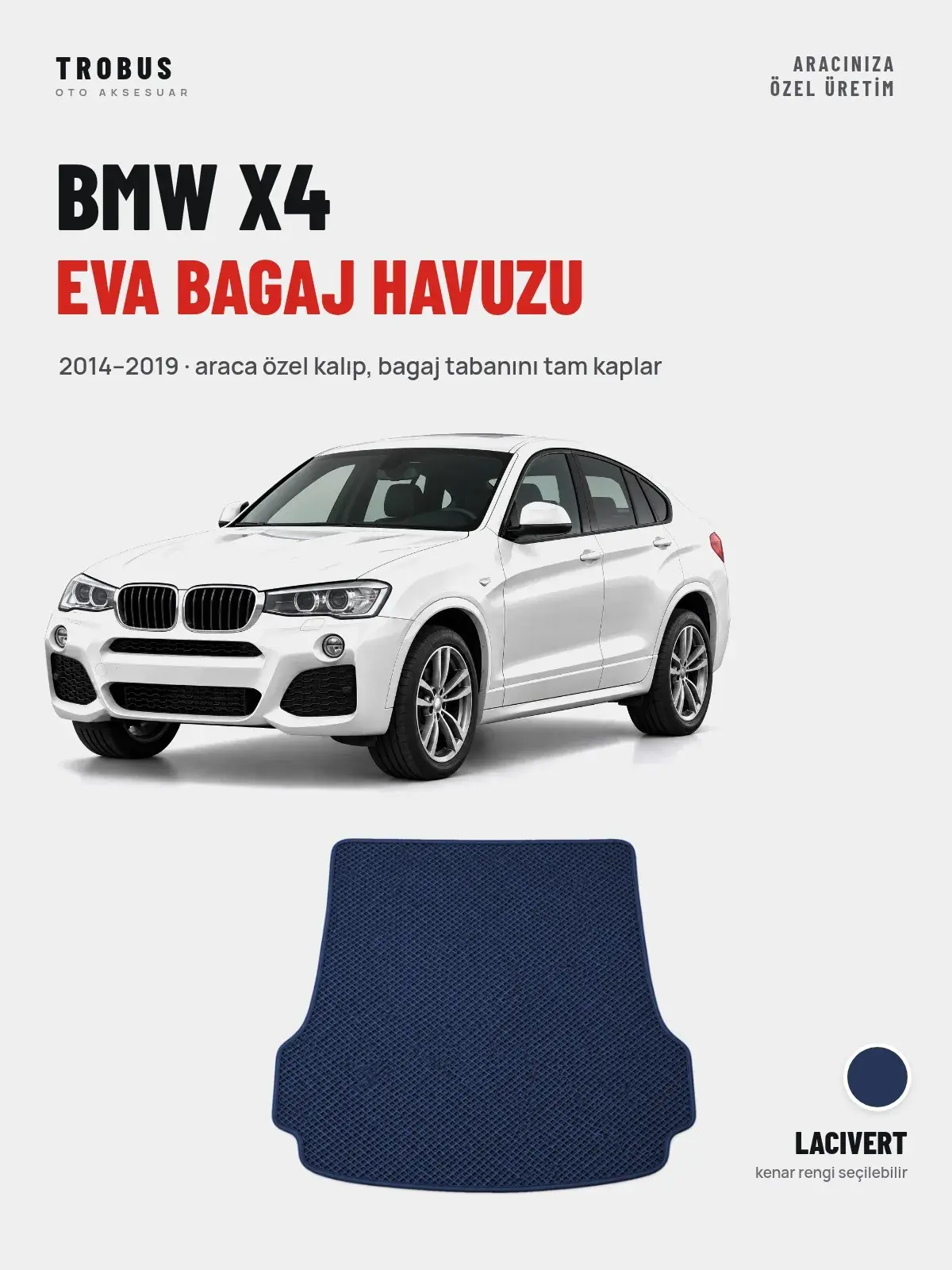BMW X4 EVA Bagaj Havuzu (2014–2019) Lacivert – Araca Özel Kalıp (1)