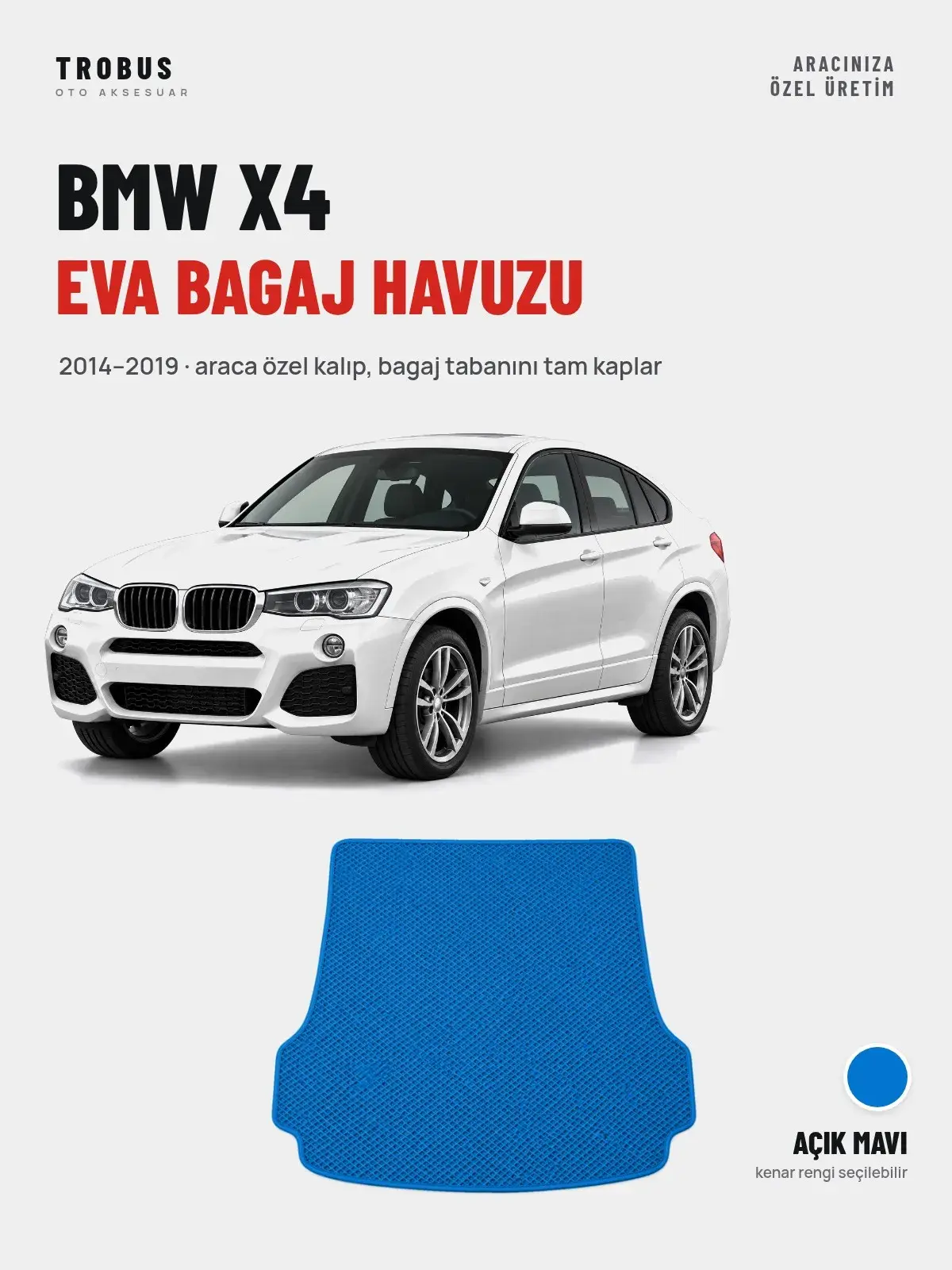 BMW X4 EVA Bagaj Havuzu (2014–2019) Açık Mavi – Araca Özel Kalıp (1)