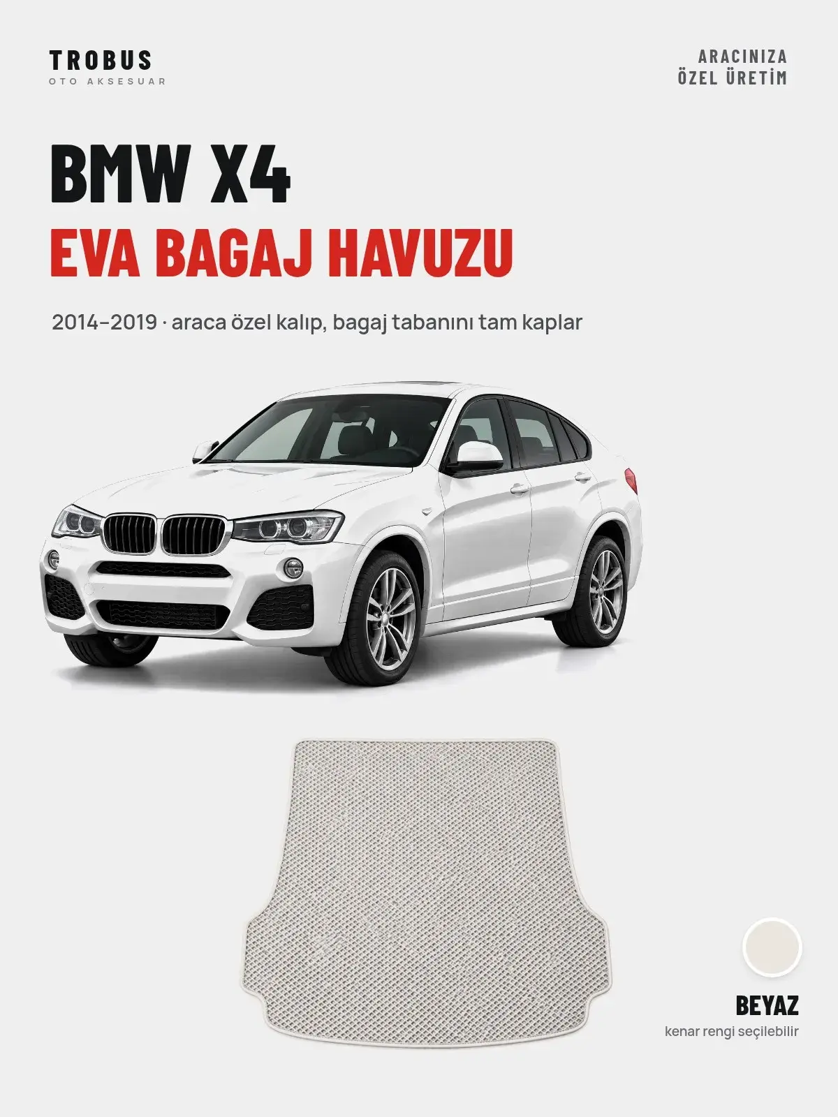 BMW X4 EVA Bagaj Havuzu (2014–2019) Beyaz – Araca Özel Kalıp (1)
