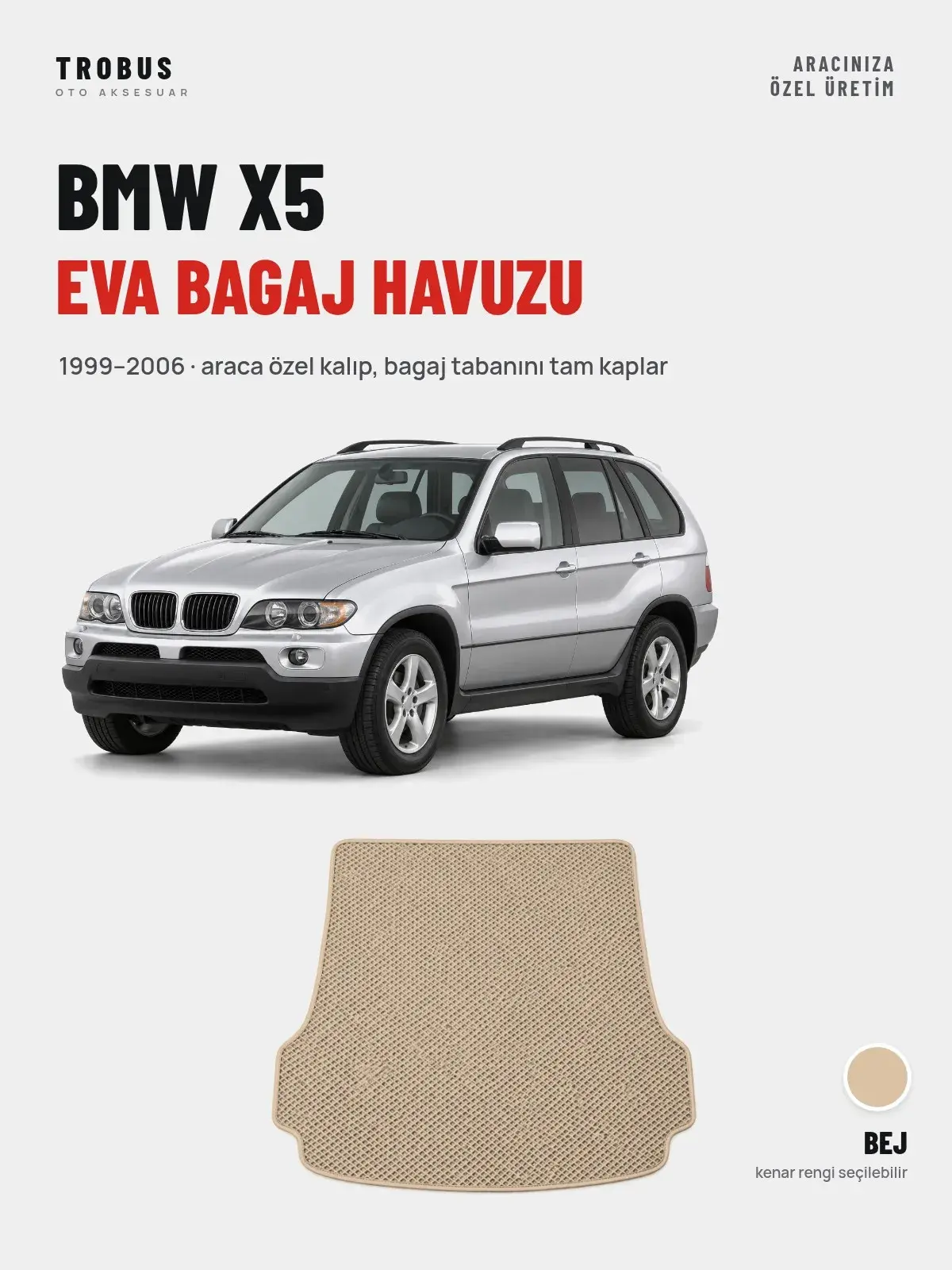 BMW X5 EVA Bagaj Havuzu (1999–2006) Bej – Araca Özel Kalıp (1)