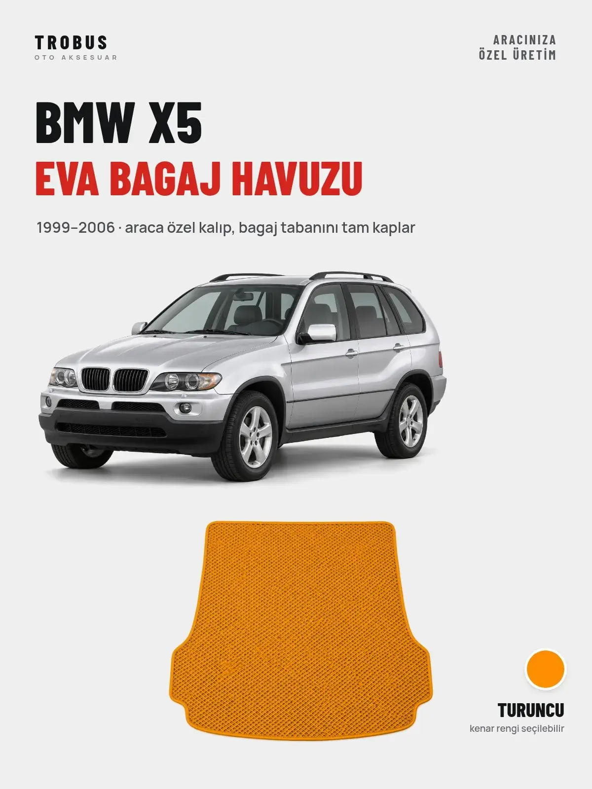 BMW X5 EVA Bagaj Havuzu (1999–2006) Turuncu – Araca Özel Kalıp (1)