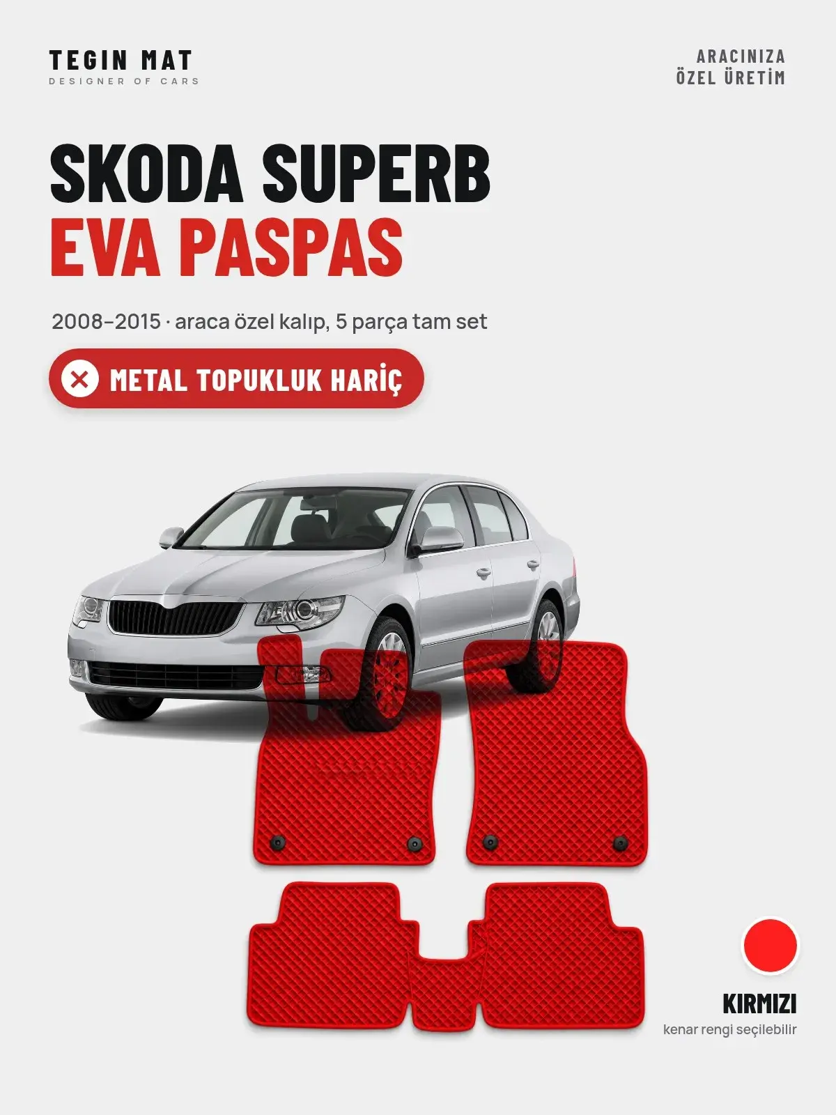 Skoda Superb EVA Oto Paspas Tam Set (2008–2015) Kırmızı – Metal Topukluk Hariç (1)