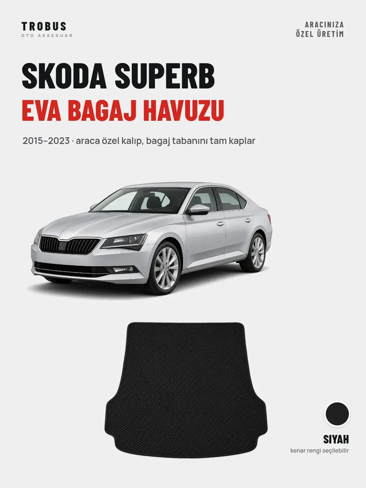 Skoda Superb EVA Bagaj Havuzu (2015–2023) Siyah – Araca Özel Kalıp (1)