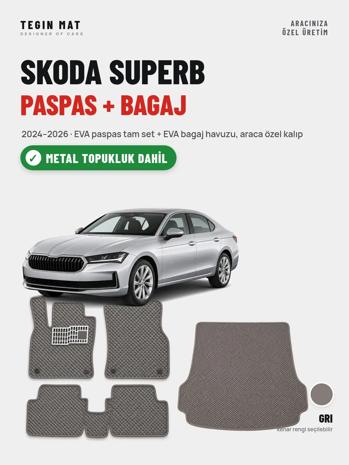 Skoda Superb EVA Paspas + Bagaj Havuzu Seti (2024–2026) Gri – Metal Topukluk Dahil (1)