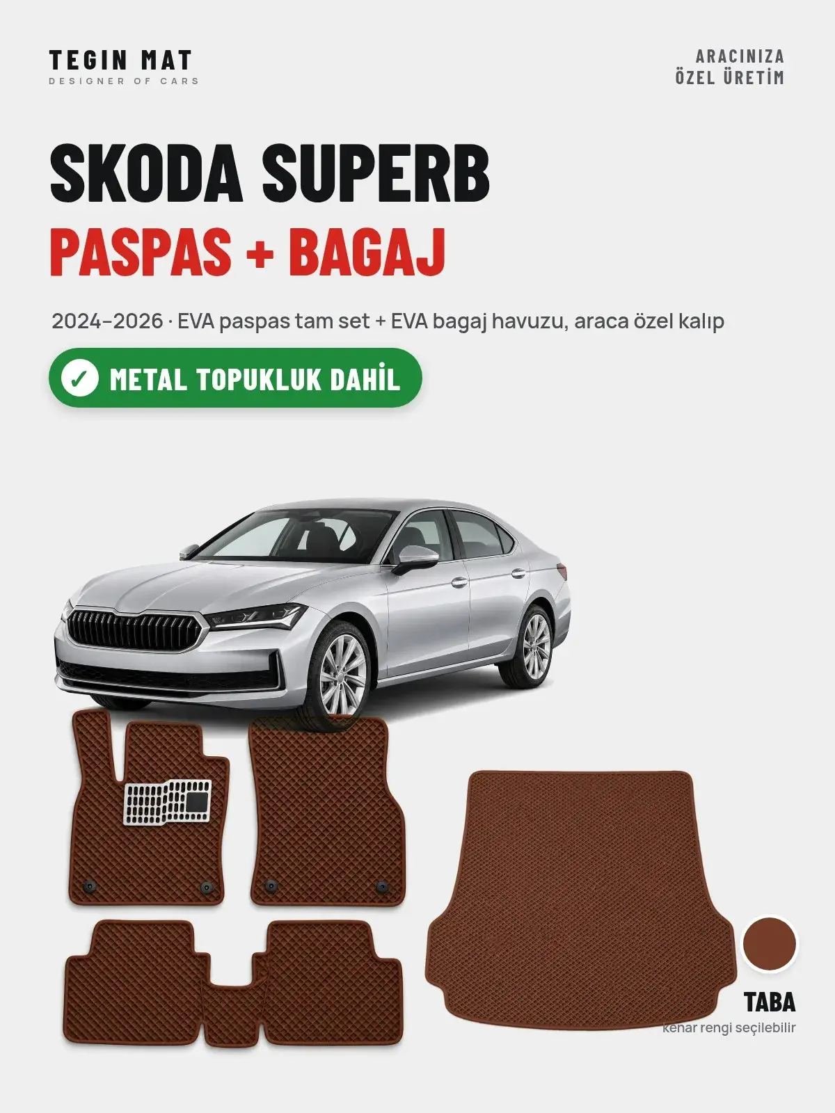Skoda Superb EVA Paspas + Bagaj Havuzu Seti (2024–2026) Taba – Metal Topukluk Dahil (1)