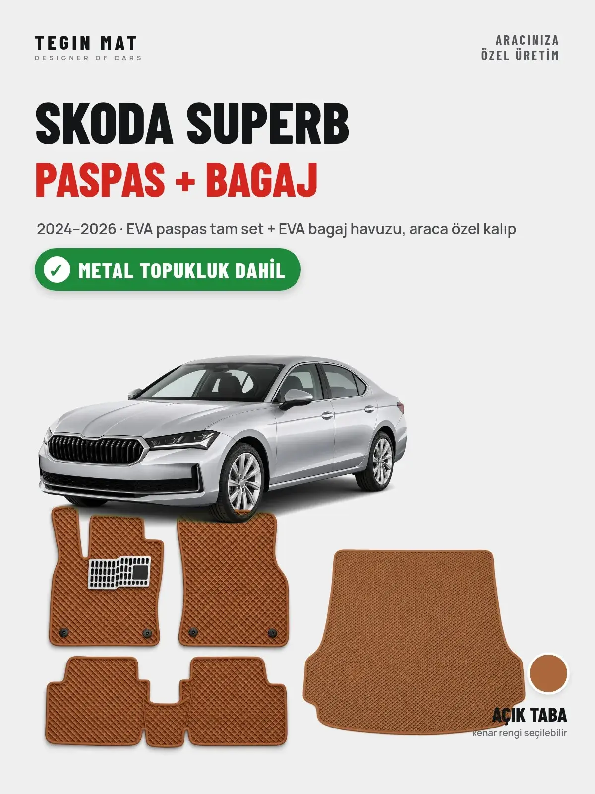 Skoda Superb EVA Paspas + Bagaj Havuzu Seti (2024–2026) Açık Taba – Metal Topukluk Dahil (1)
