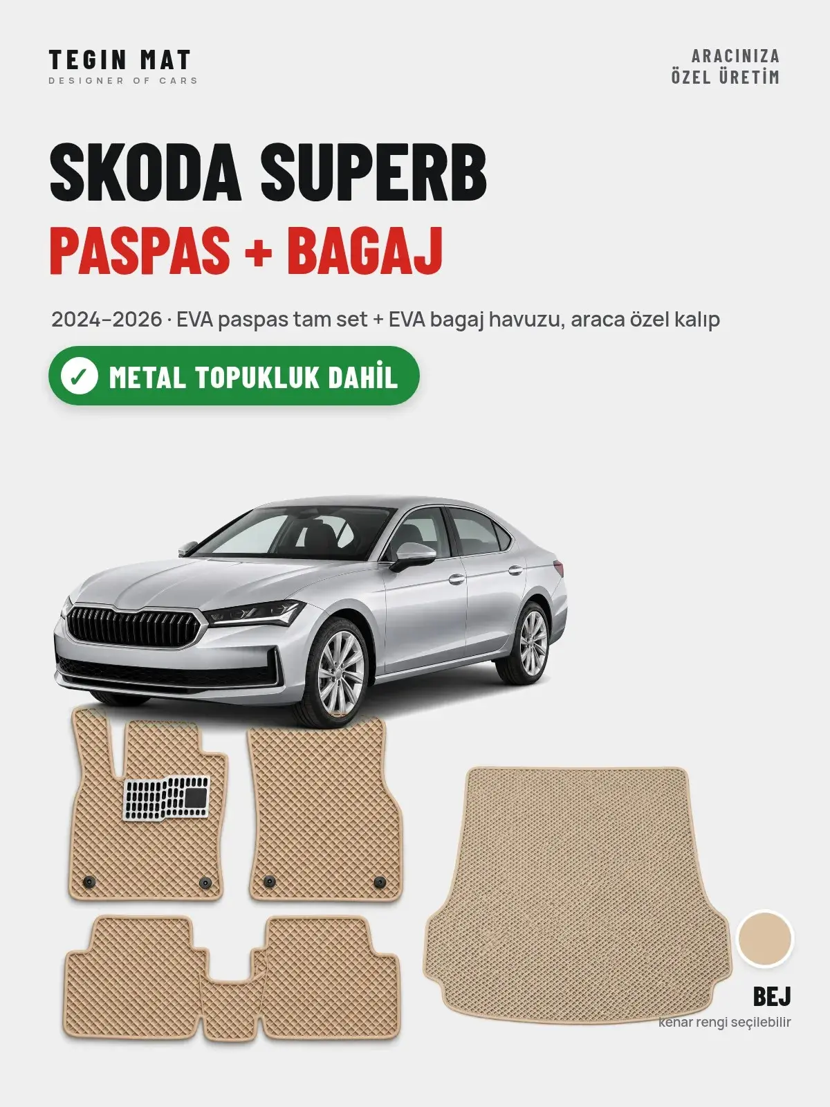 Skoda Superb EVA Paspas + Bagaj Havuzu Seti (2024–2026) Bej – Metal Topukluk Dahil (1)