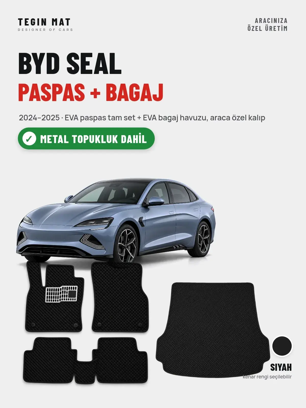 BYD Seal EVA Paspas + Bagaj Havuzu Seti (2024–2025) Siyah – Metal Topukluk Dahil (1)
