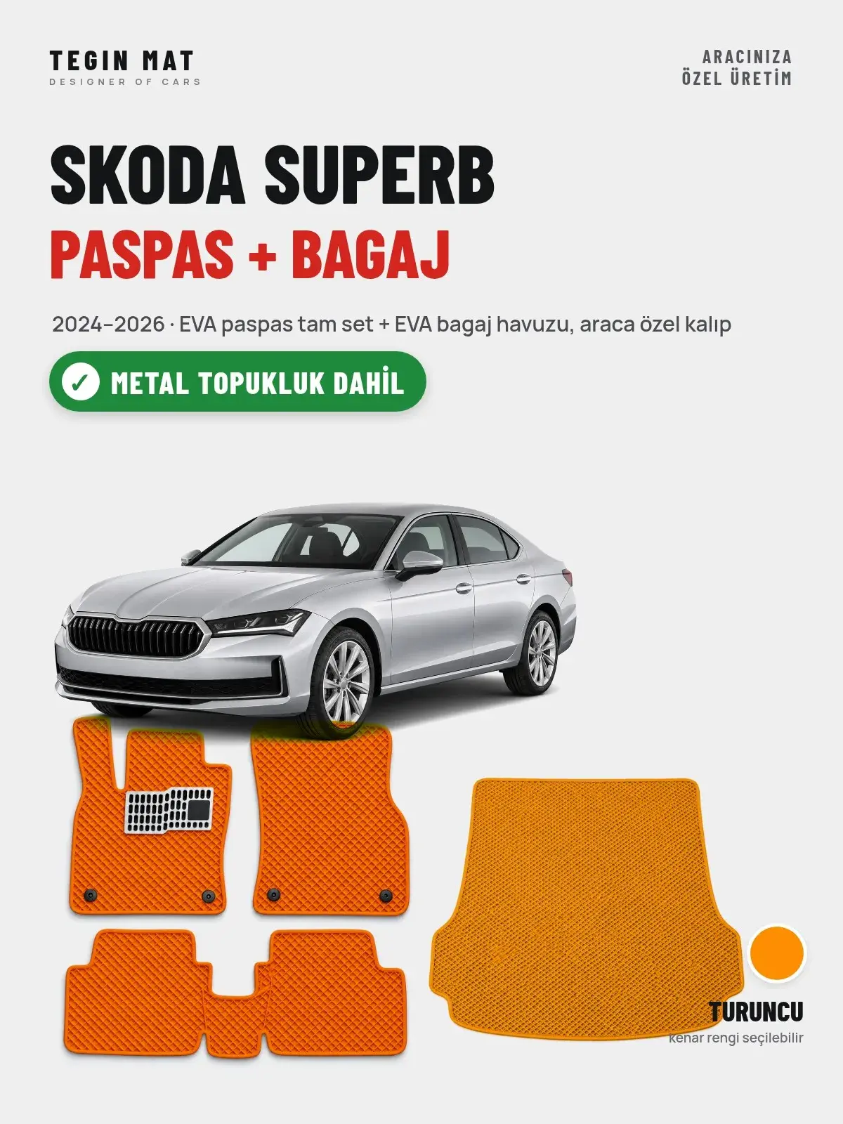 Skoda Superb EVA Paspas + Bagaj Havuzu Seti (2024–2026) Turuncu – Metal Topukluk Dahil (1)