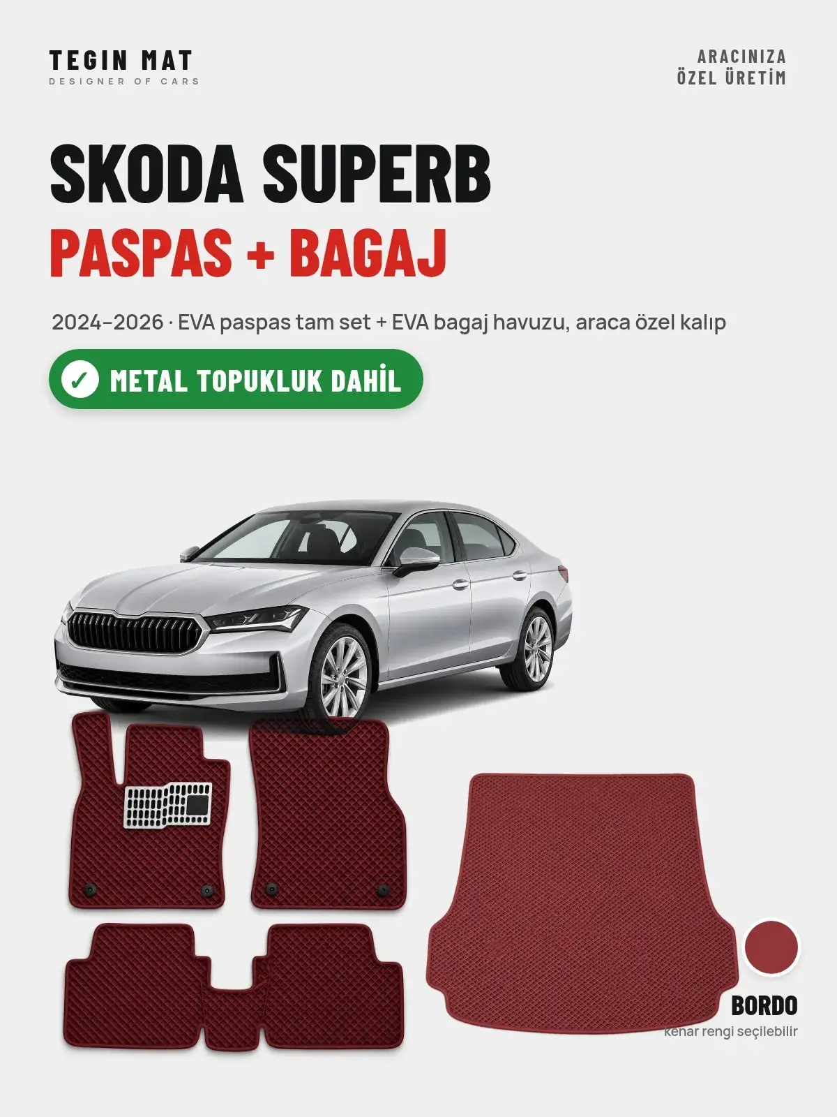 Skoda Superb EVA Paspas + Bagaj Havuzu Seti (2024–2026) Bordo – Metal Topukluk Dahil (1)