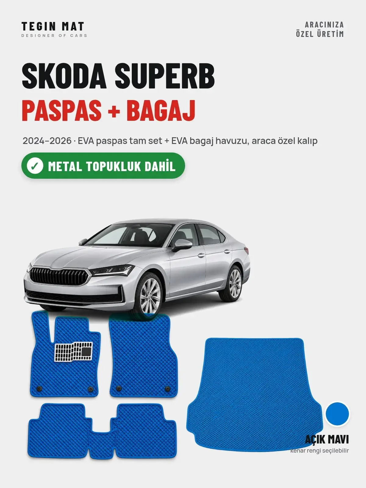 Skoda Superb EVA Paspas + Bagaj Havuzu Seti (2024–2026) Açık Mavi – Metal Topukluk Dahil (1)