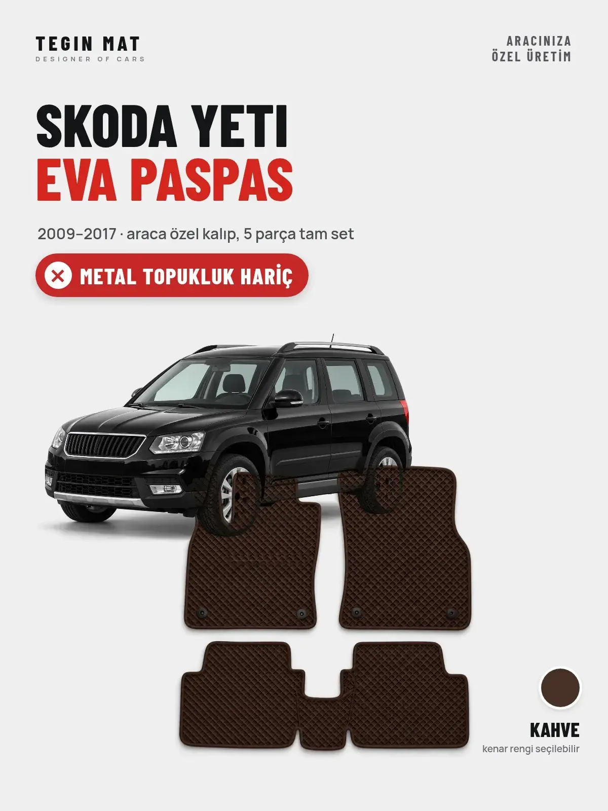 Skoda Yeti EVA Oto Paspas Tam Set (2009–2017) Kahve – Metal Topukluk Hariç (1)