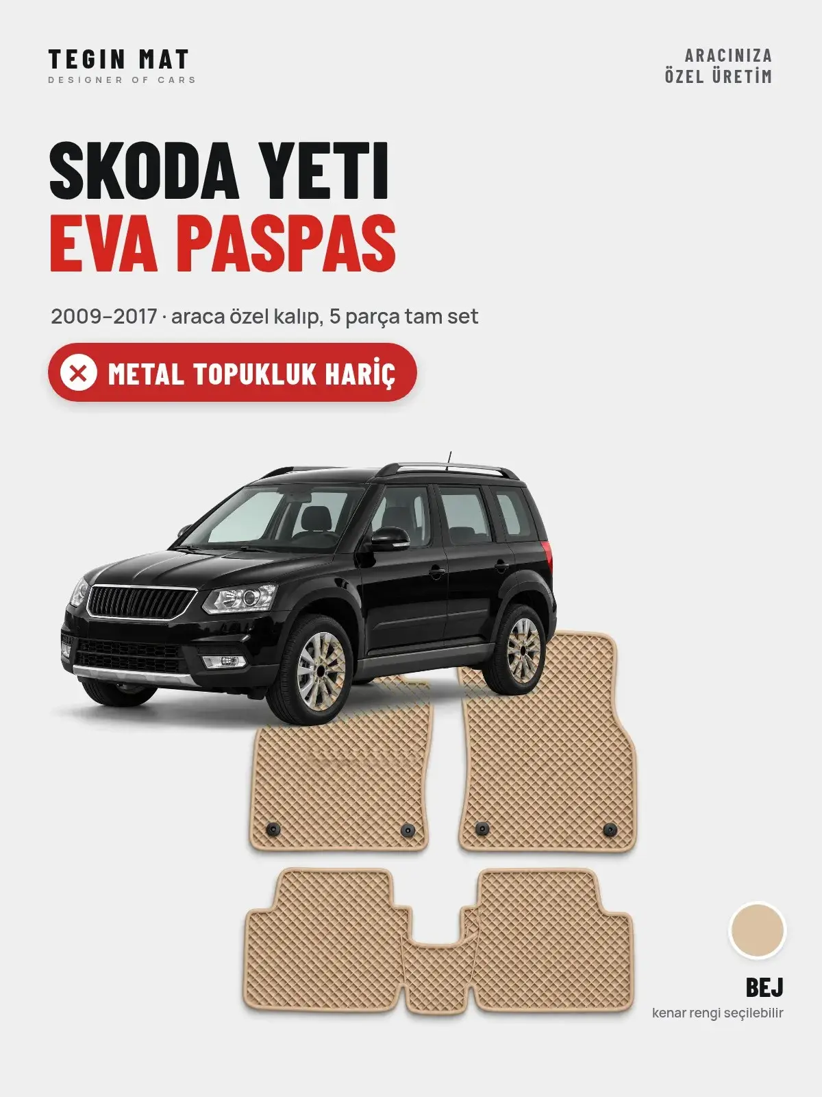 Skoda Yeti EVA Oto Paspas Tam Set (2009–2017) Bej – Metal Topukluk Hariç (1)