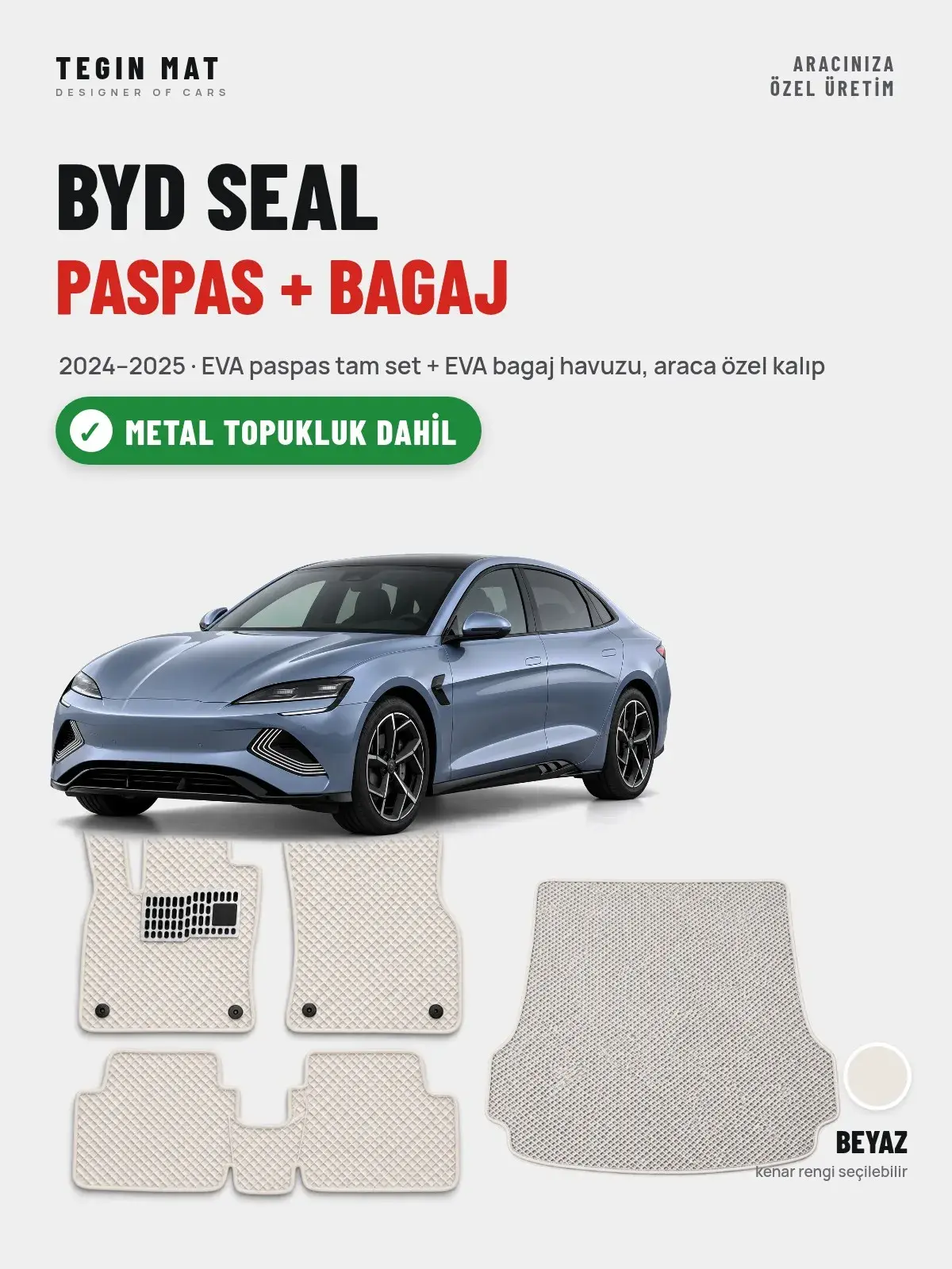 BYD Seal EVA Paspas + Bagaj Havuzu Seti (2024–2025) Beyaz – Metal Topukluk Dahil (1)