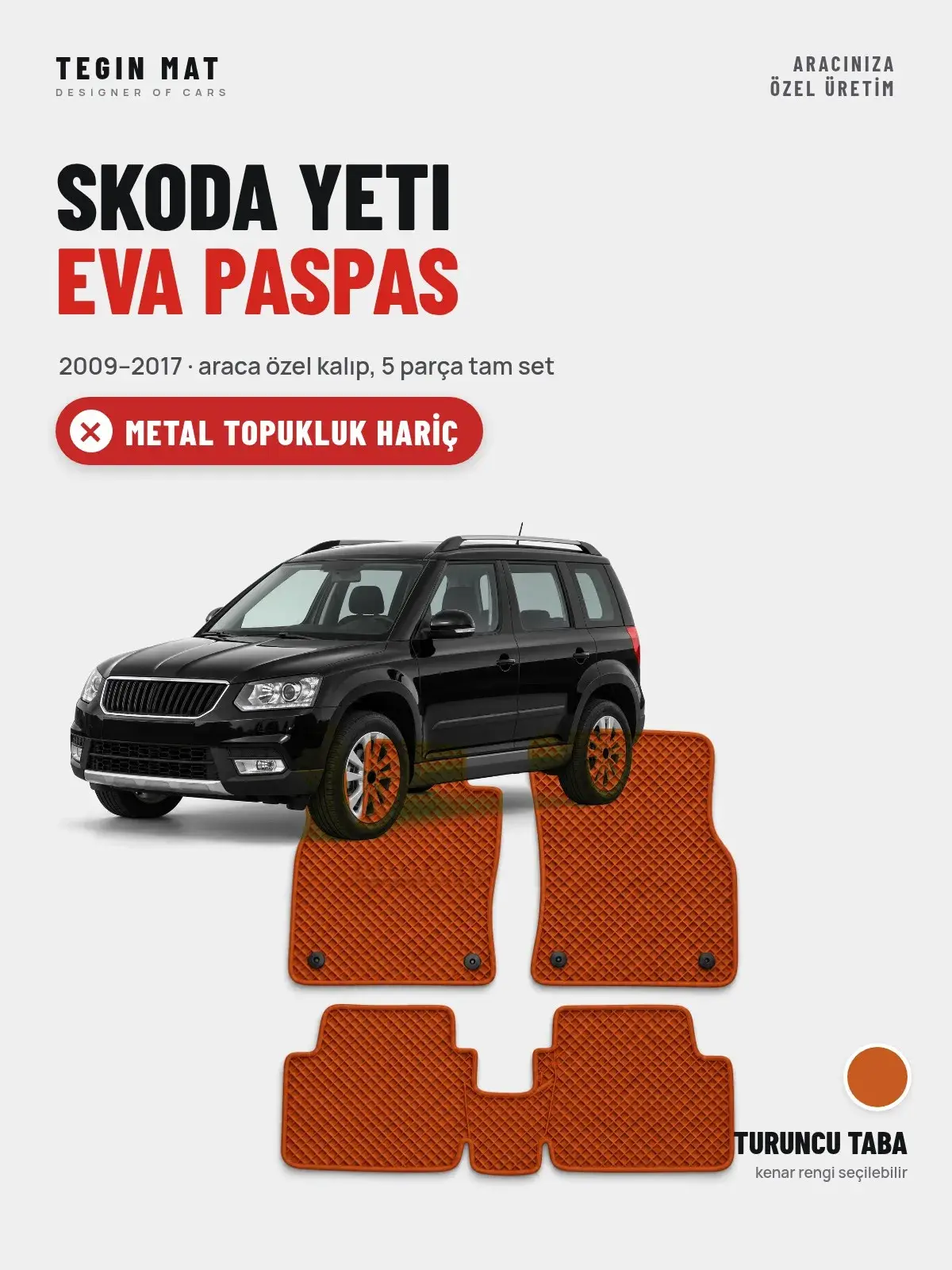 Skoda Yeti EVA Oto Paspas Tam Set (2009–2017) Turuncu Taba – Metal Topukluk Hariç (1)