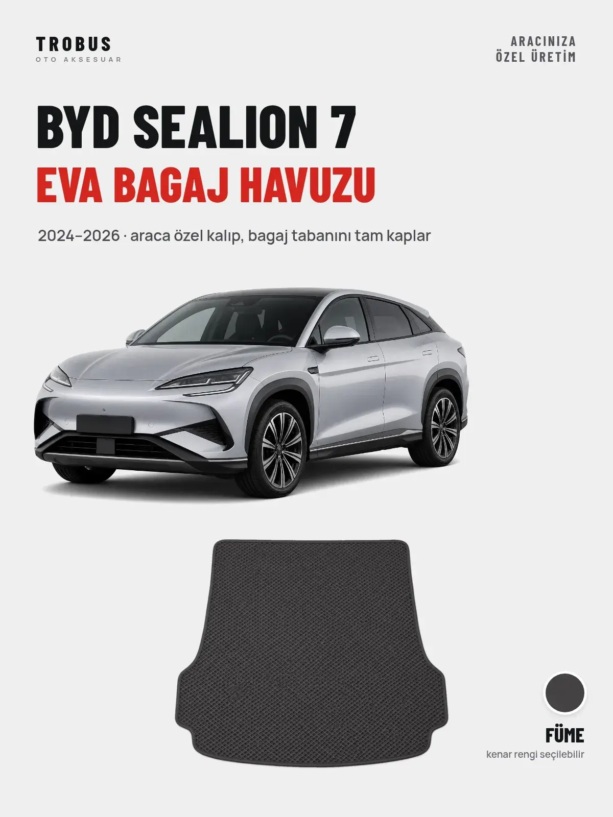 BYD Sealion 7 EVA Bagaj Havuzu (2024–2026) Füme – Araca Özel Kalıp (1)