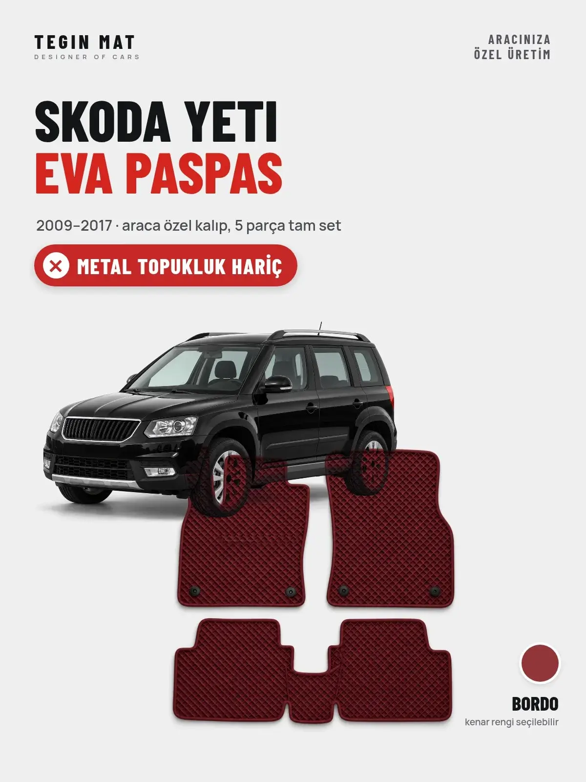Skoda Yeti EVA Oto Paspas Tam Set (2009–2017) Bordo – Metal Topukluk Hariç (1)