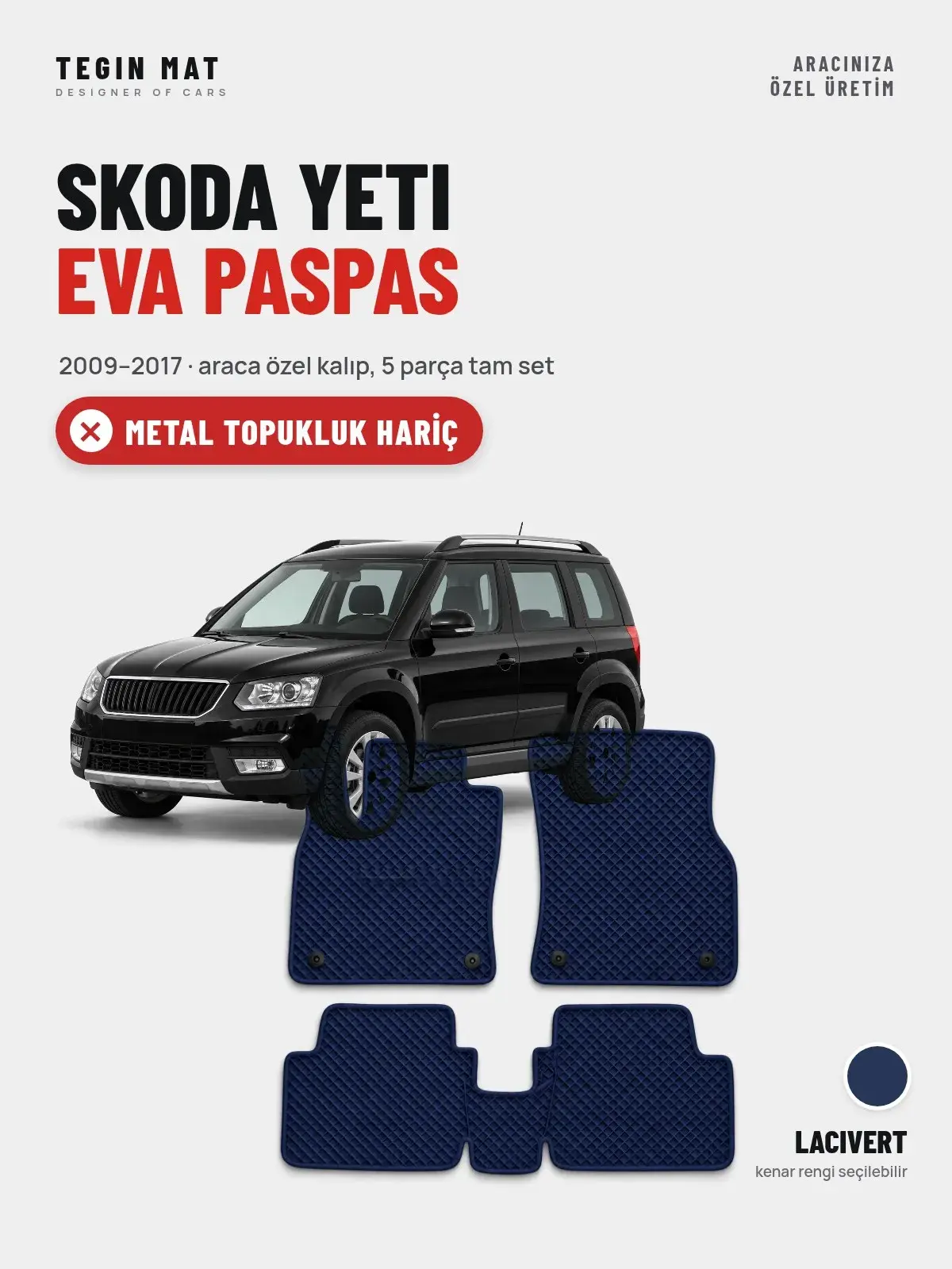 Skoda Yeti EVA Oto Paspas Tam Set (2009–2017) Lacivert – Metal Topukluk Hariç (1)