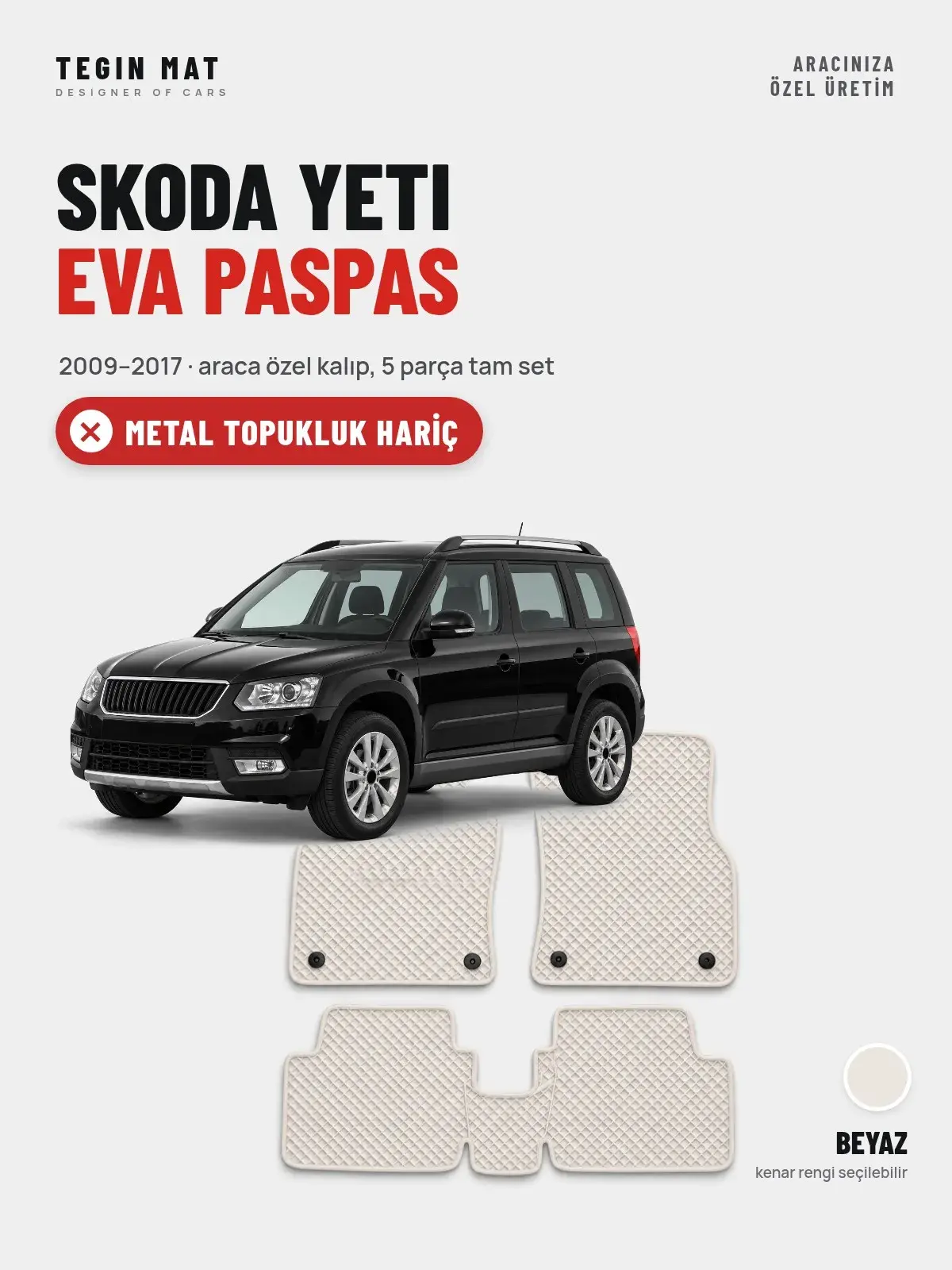 Skoda Yeti EVA Oto Paspas Tam Set (2009–2017) Beyaz – Metal Topukluk Hariç (1)