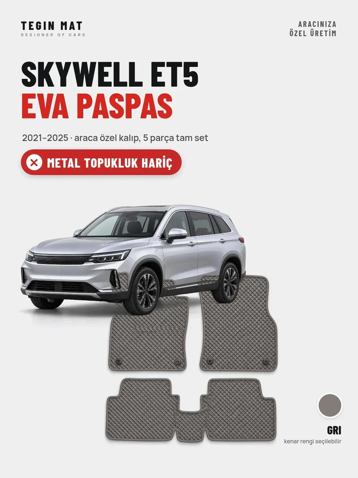 Skywell ET5 EVA Oto Paspas Tam Set (2021–2025) Gri – Metal Topukluk Hariç (1)