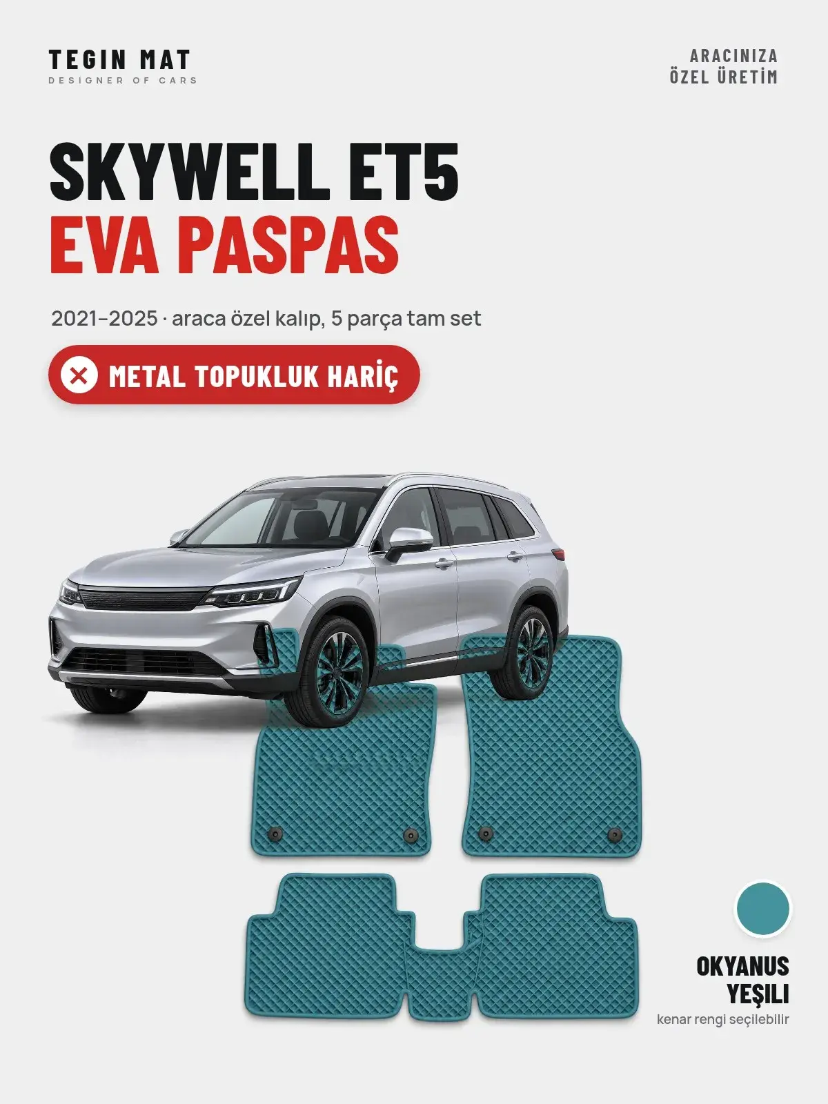 Skywell ET5 EVA Oto Paspas Tam Set (2021–2025) Okyanus Yeşili – Metal Topukluk Hariç (1)