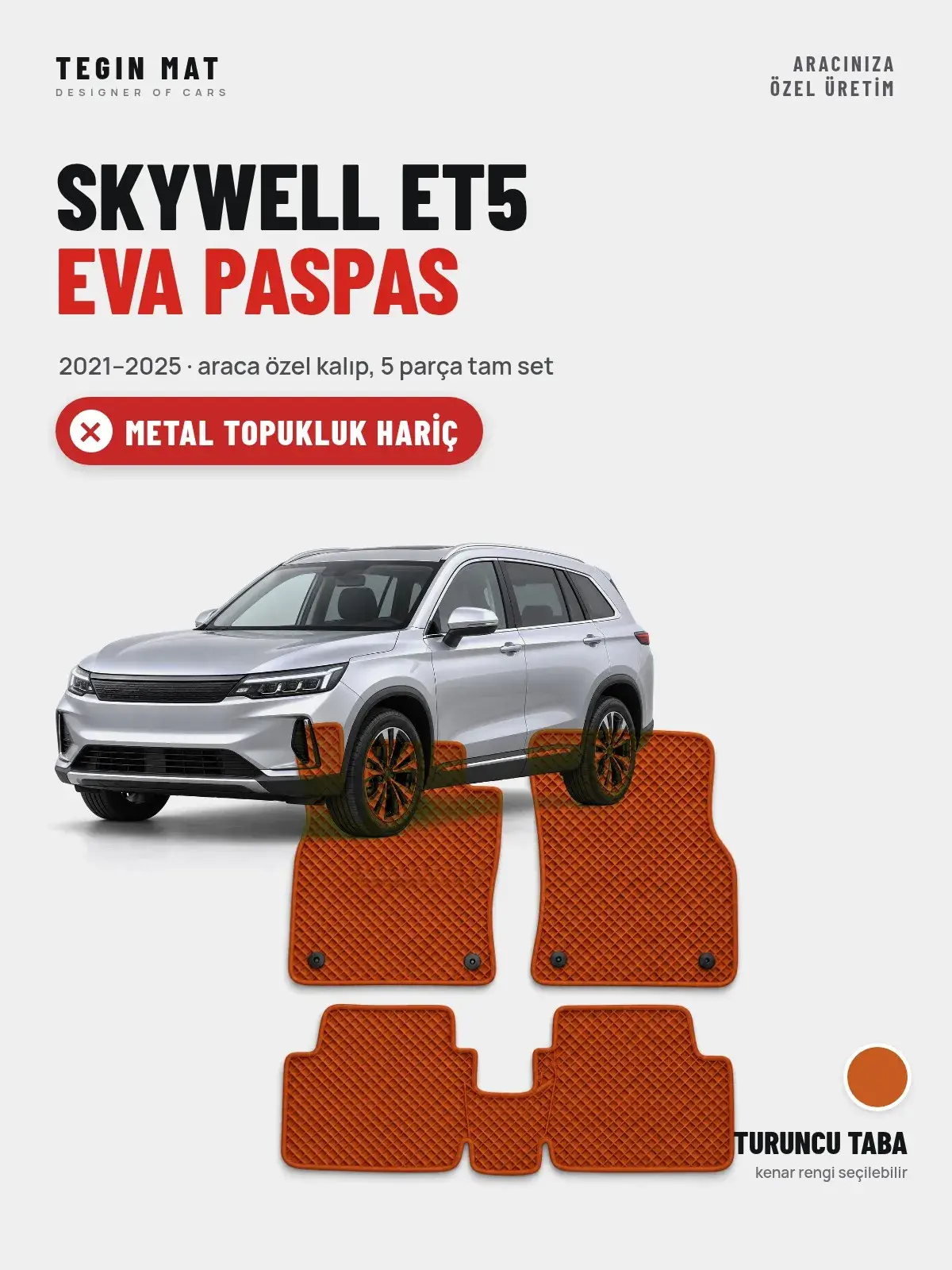 Skywell ET5 EVA Oto Paspas Tam Set (2021–2025) Turuncu Taba – Metal Topukluk Hariç (1)
