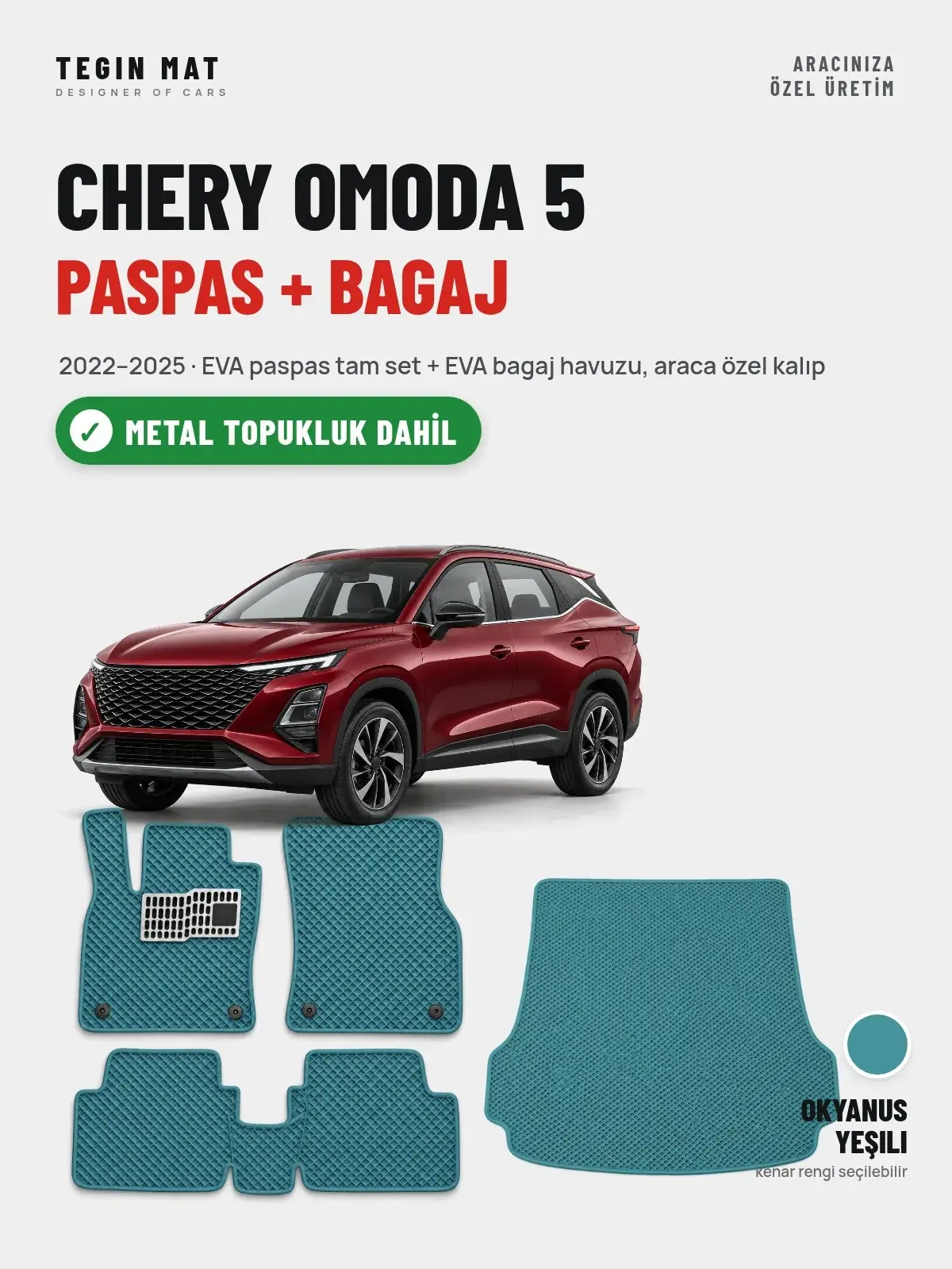 Chery Omoda 5 EVA Paspas + Bagaj Havuzu Seti (2022–2025) Okyanus Yeşili – Metal Topukluk Dahil (1)