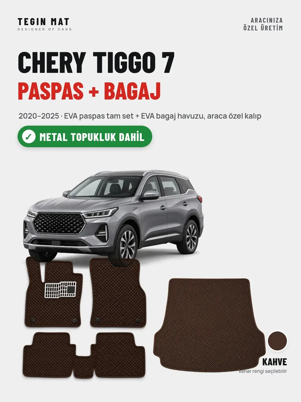 Chery Tiggo 7 EVA Paspas + Bagaj Havuzu Seti (2020–2025) Kahve – Metal Topukluk Dahil (1)