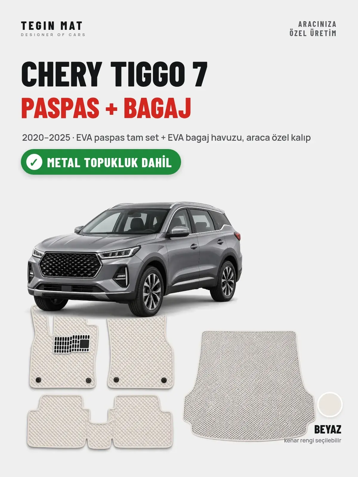 Chery Tiggo 7 EVA Paspas + Bagaj Havuzu Seti (2020–2025) Beyaz – Metal Topukluk Dahil (1)