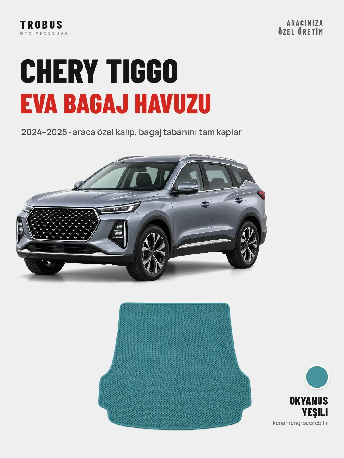 Chery Tiggo EVA Bagaj Havuzu (2024–2025) Okyanus Yeşili – Araca Özel Kalıp (1)