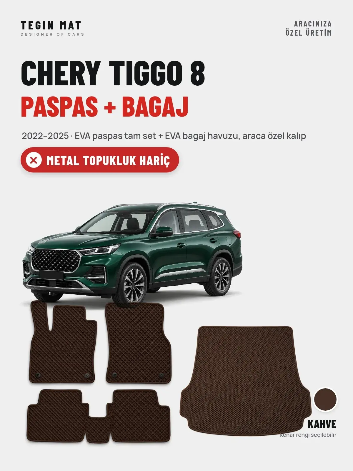 Chery Tiggo 8 EVA Paspas + Bagaj Havuzu Seti (2022–2025) Kahve – Metal Topukluk Hariç (1)